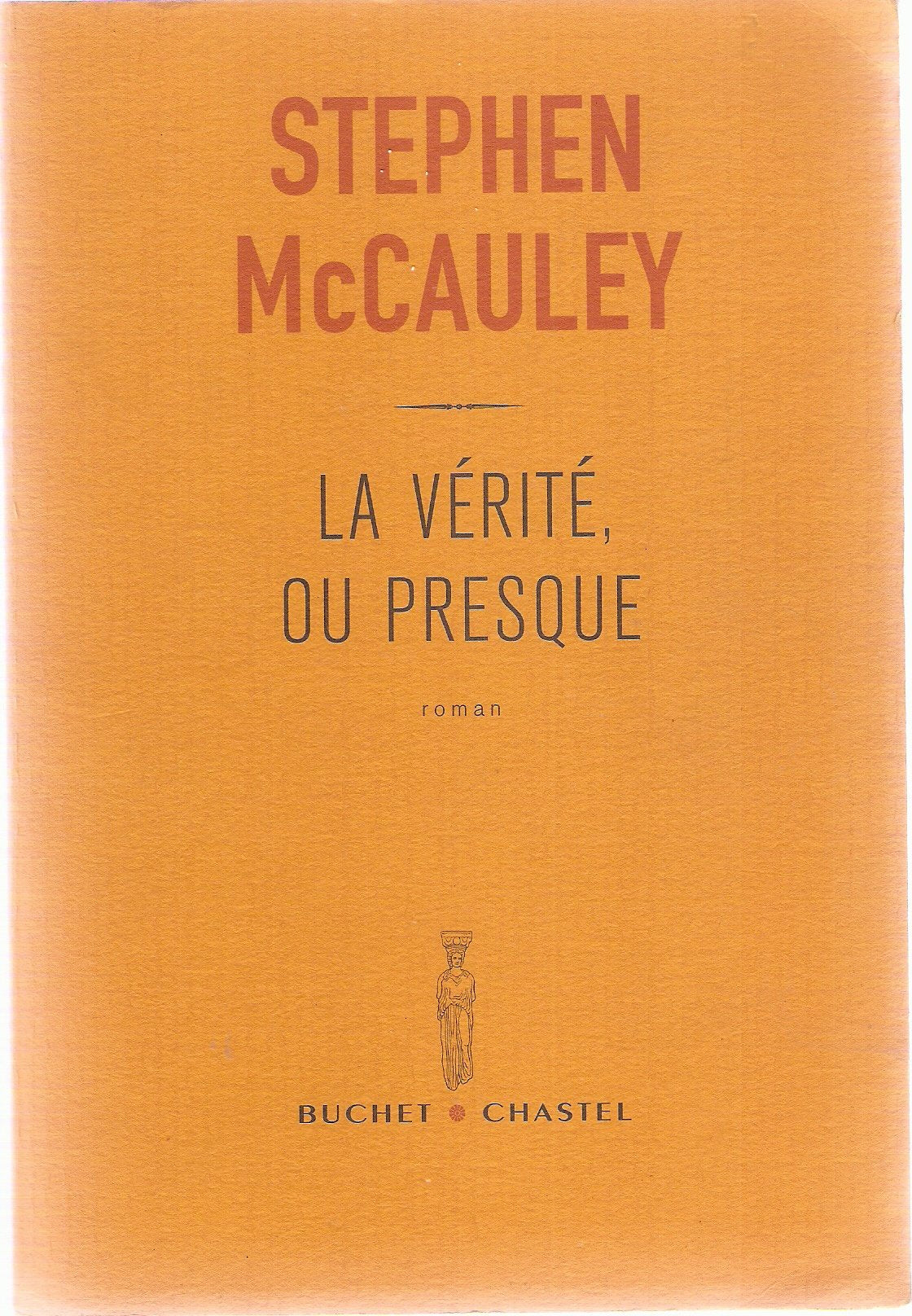 La Vérité, ou presque 9782283018774