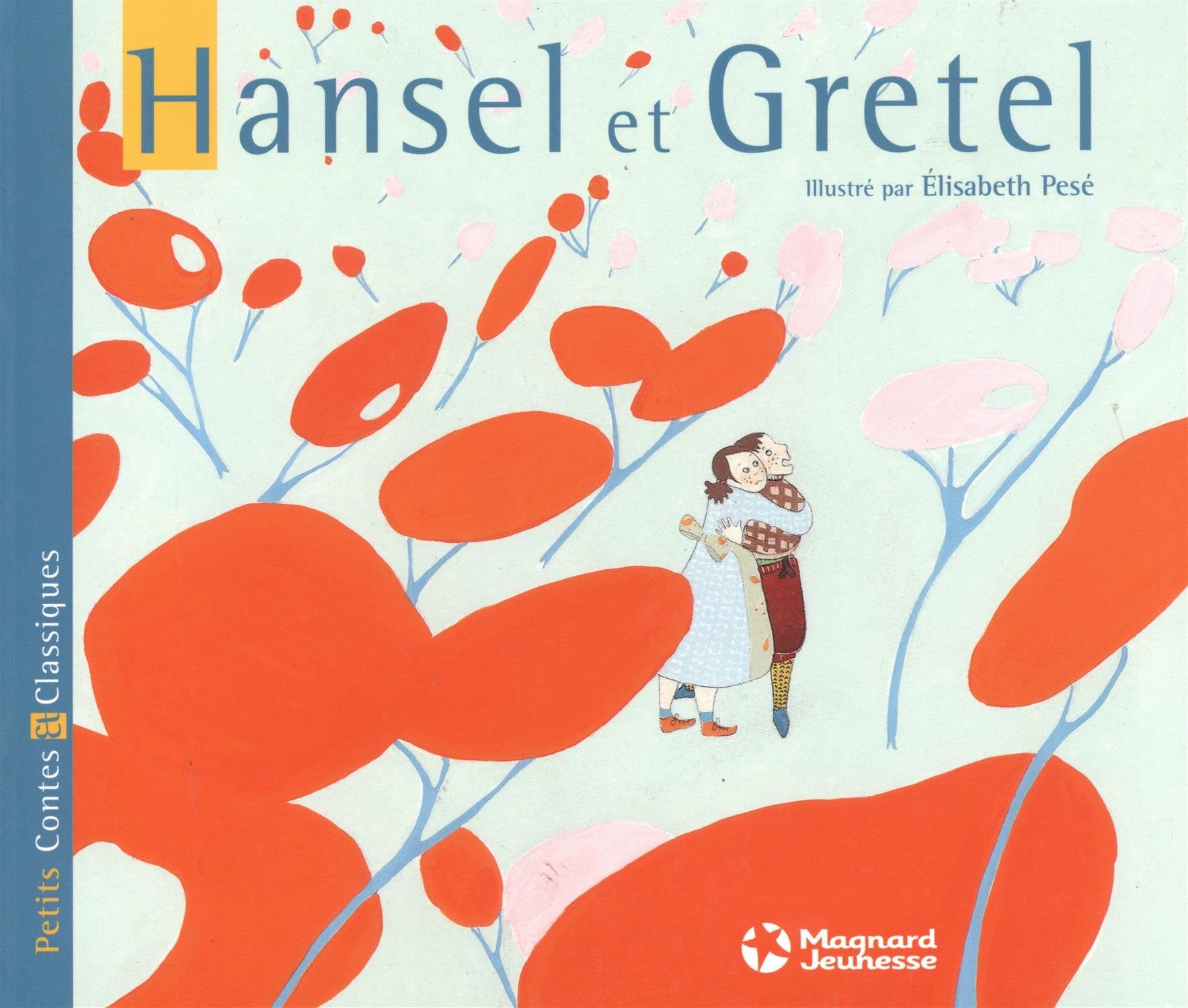 Hansel et Gretel - Petits Contes et Classiques 9782210987548