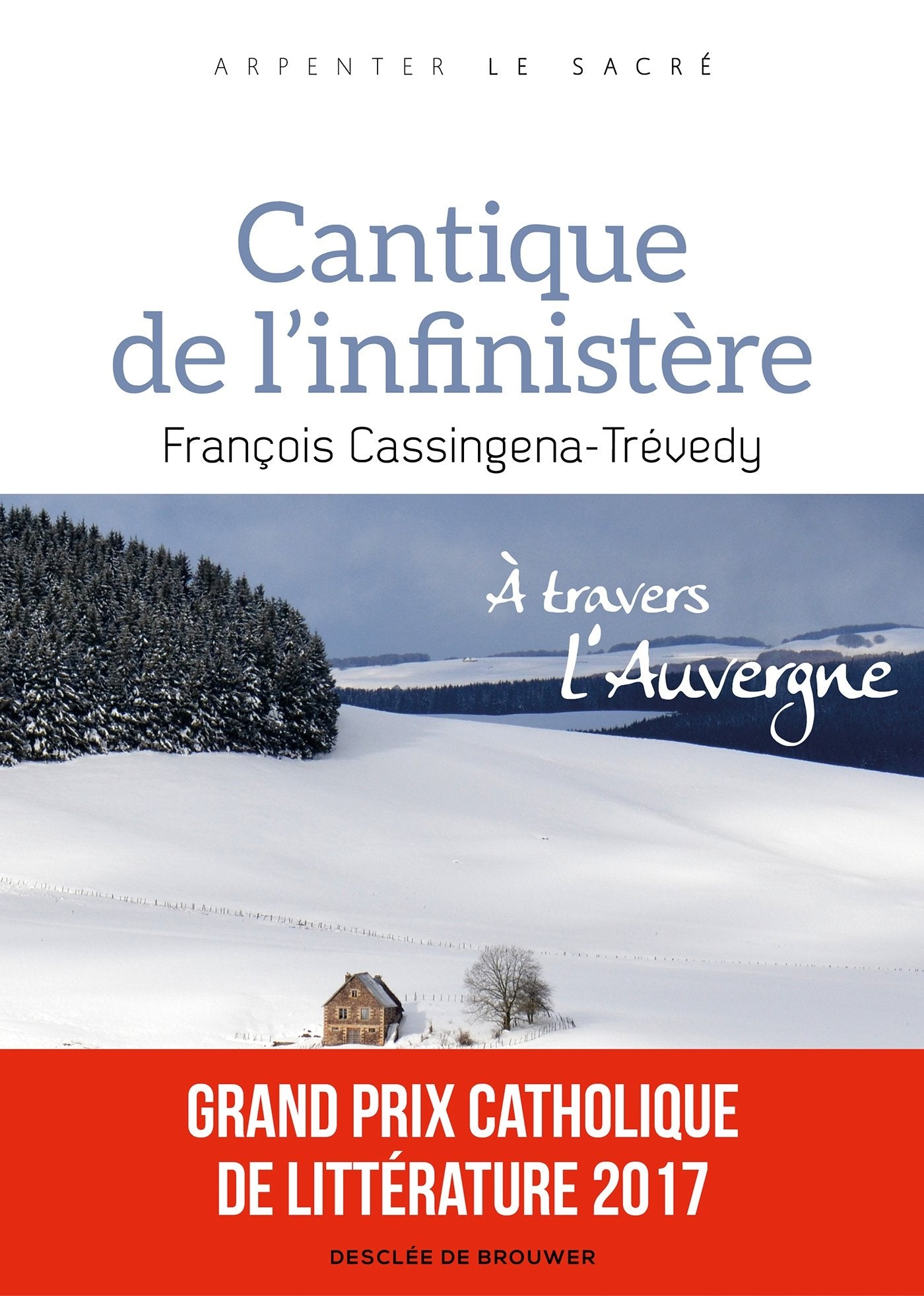 Cantique de l'infinistère: À travers l'Auvergne 9782220081779