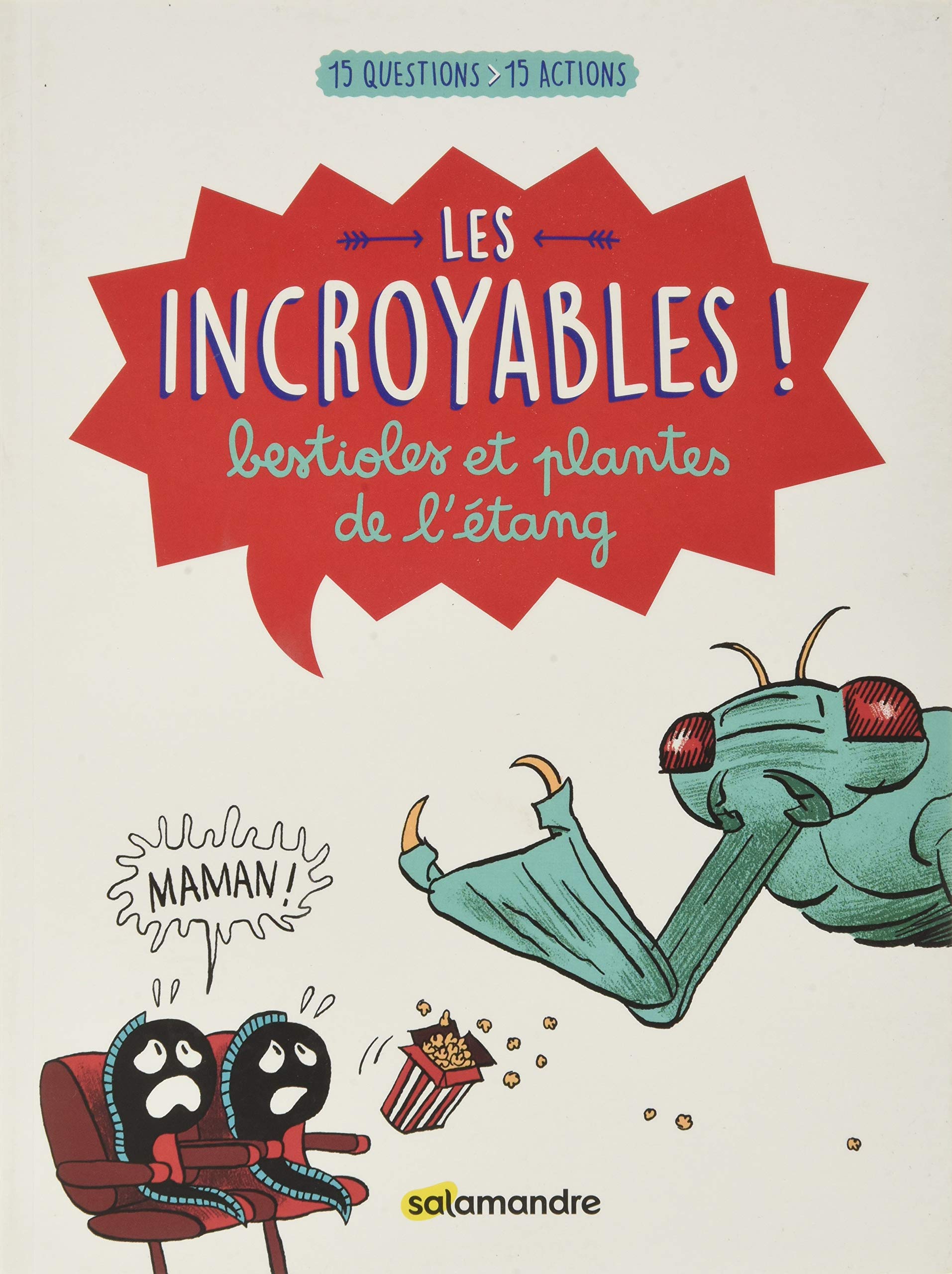 Les incroyables bestioles et plantes de l'étang 9782940584321
