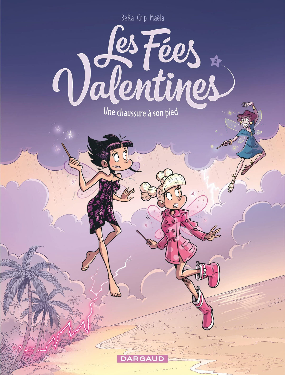 Les Fées Valentines - Une chaussure à son pied 9782205076745