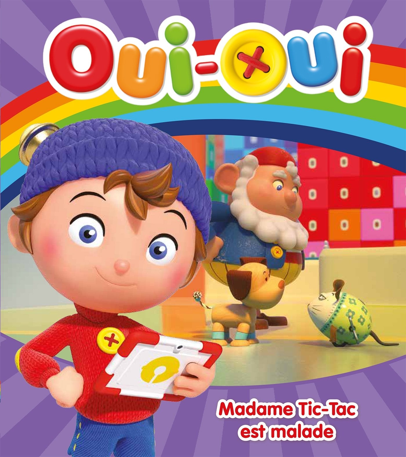 Oui-Oui - Madame Tic-Tac est cassée 9782013988315