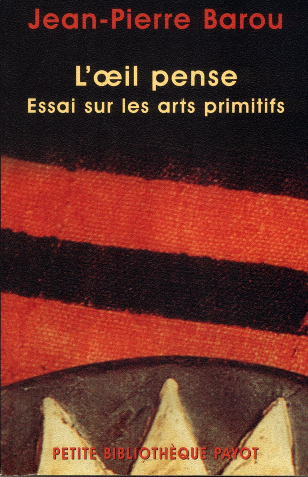 L'oeil pense : Essai sur les arts primitifs contemporains 9782228896139