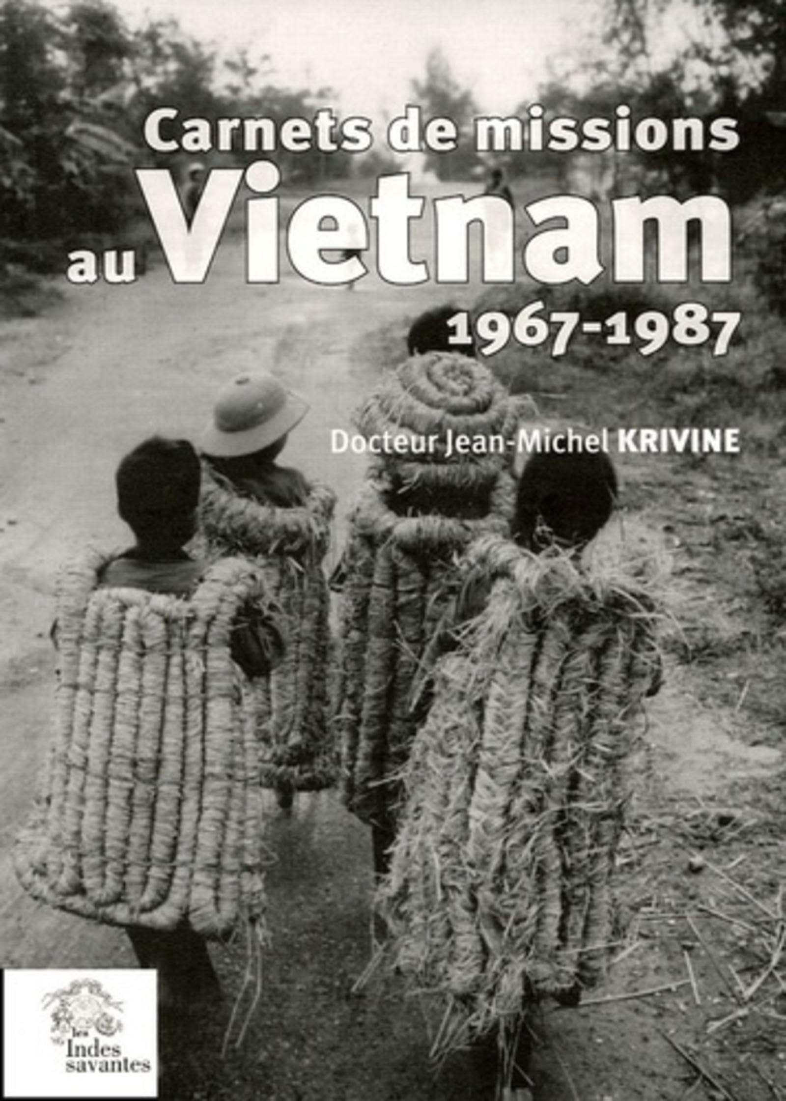 Carnets de missions au Vietnam (1967-1987) : Des maquis au "socialisme de marché" 9782846540766