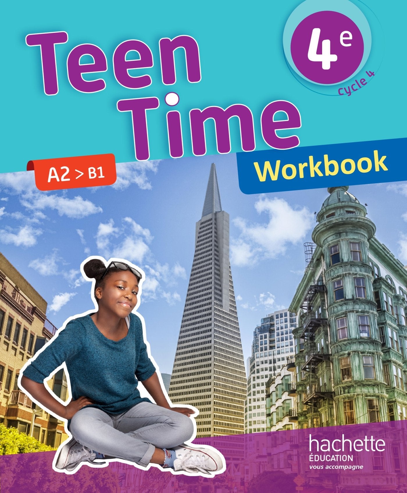 Teen Time anglais cycle 4 / 4e - Workbook - éd. 2017 9782014627299