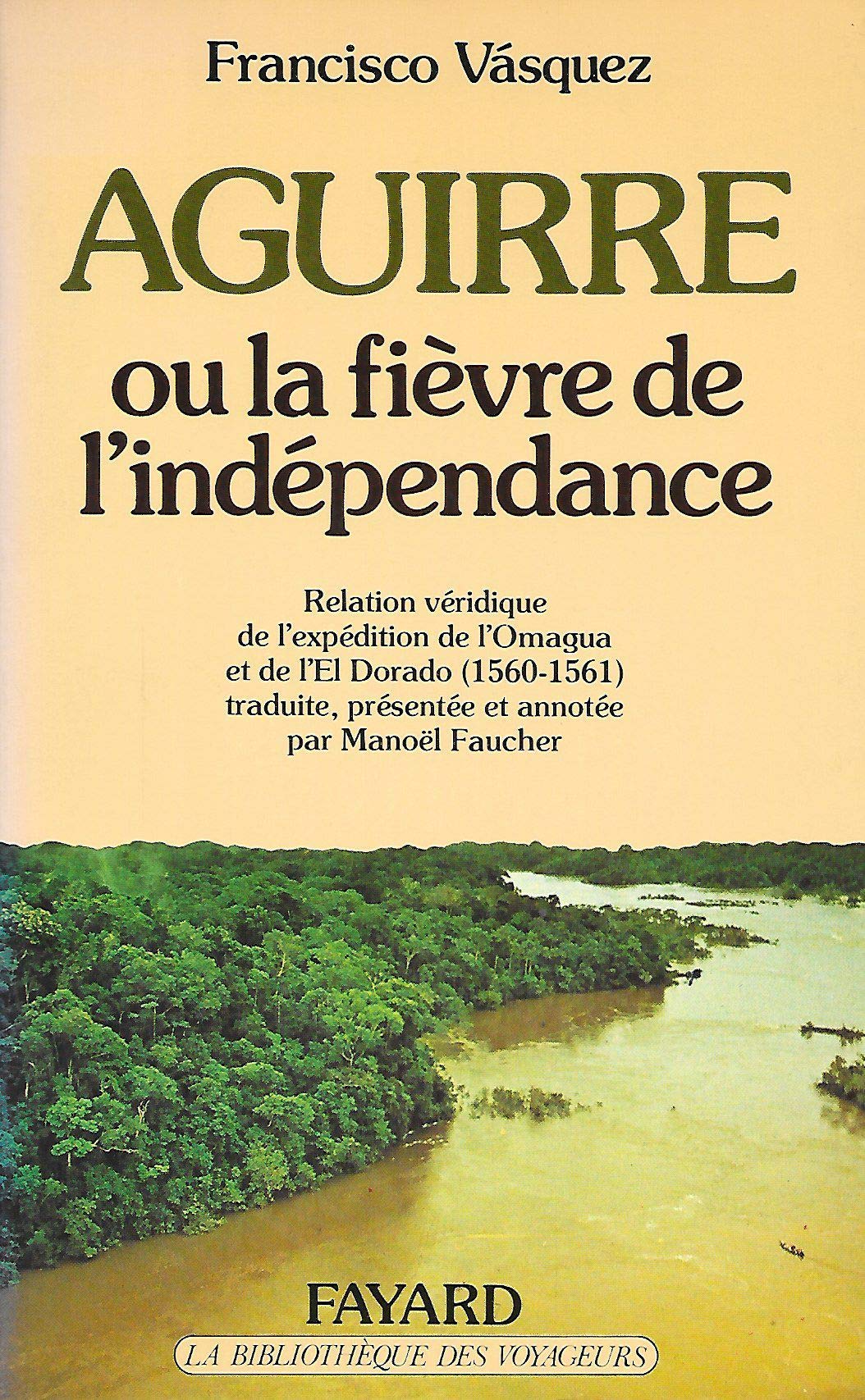 Aguirre ou la fièvre de l'indépendance 9782213007144