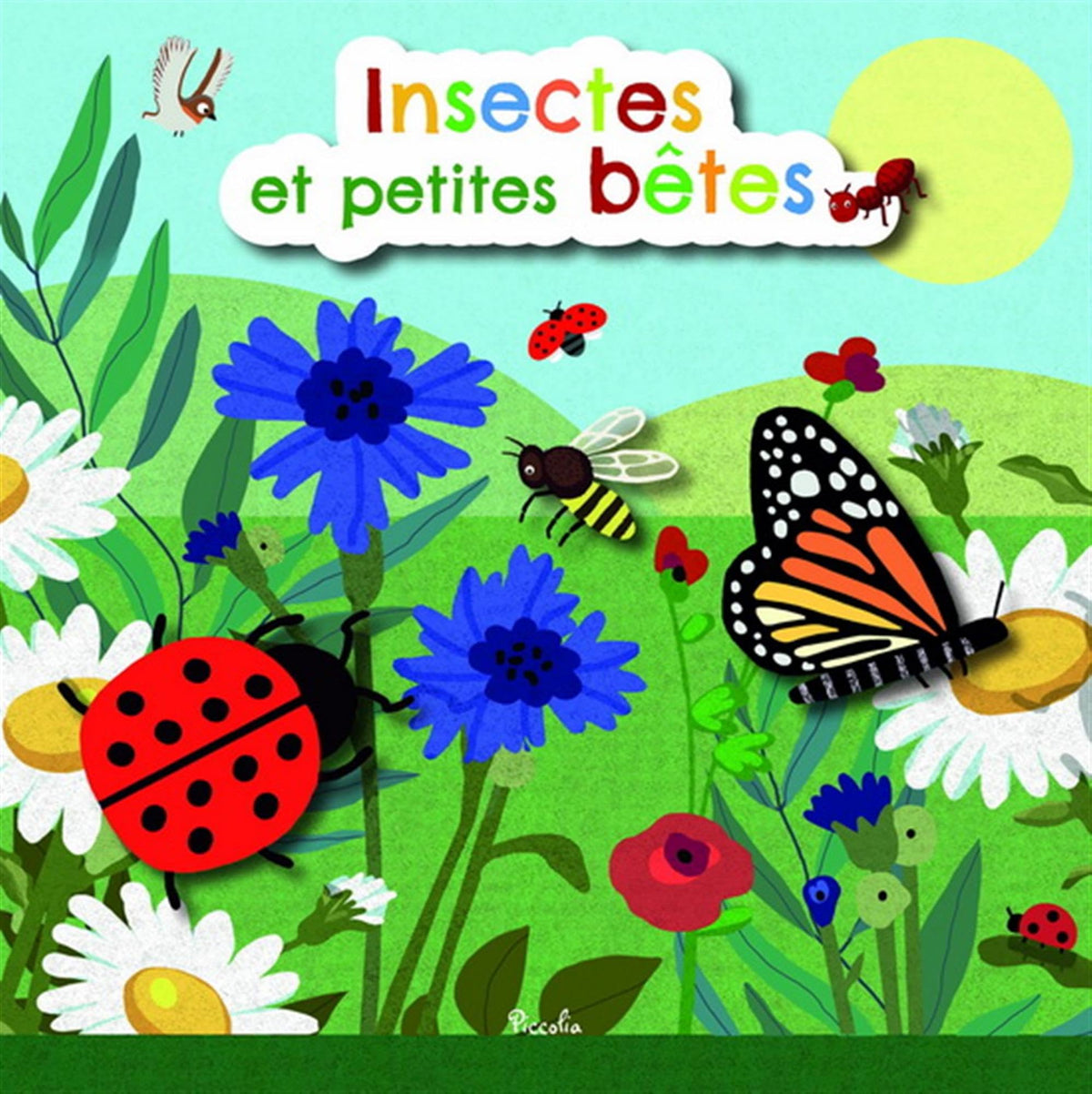 Insectes et petites bêtes 9782753073715