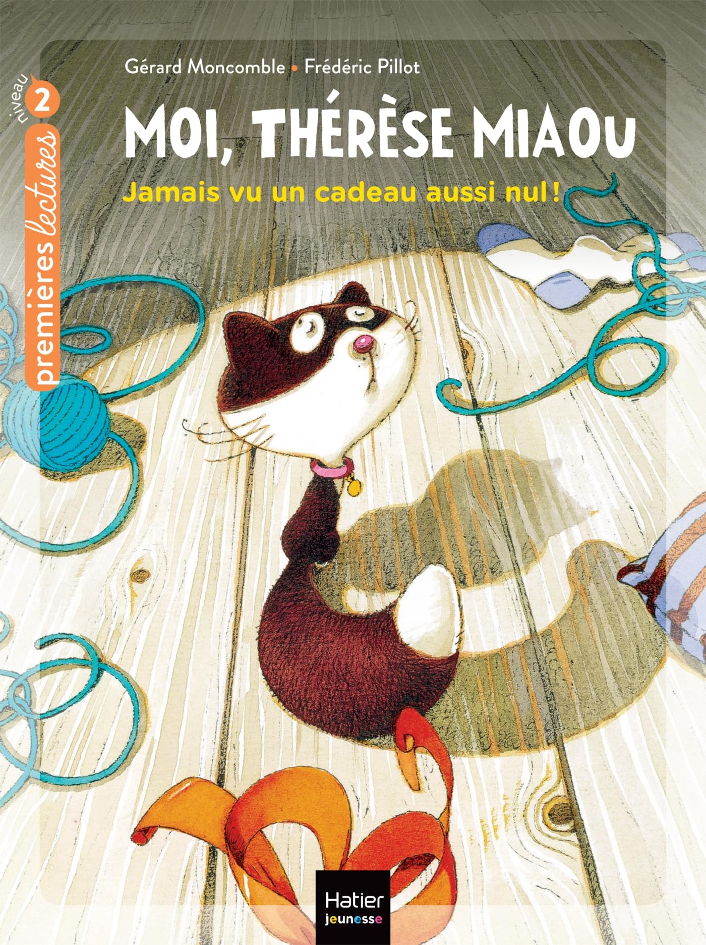Moi, Thérèse Miaou - Jamais vu un cadeau aussi nul ! CP/CE1 6/7 ans 9782401075740
