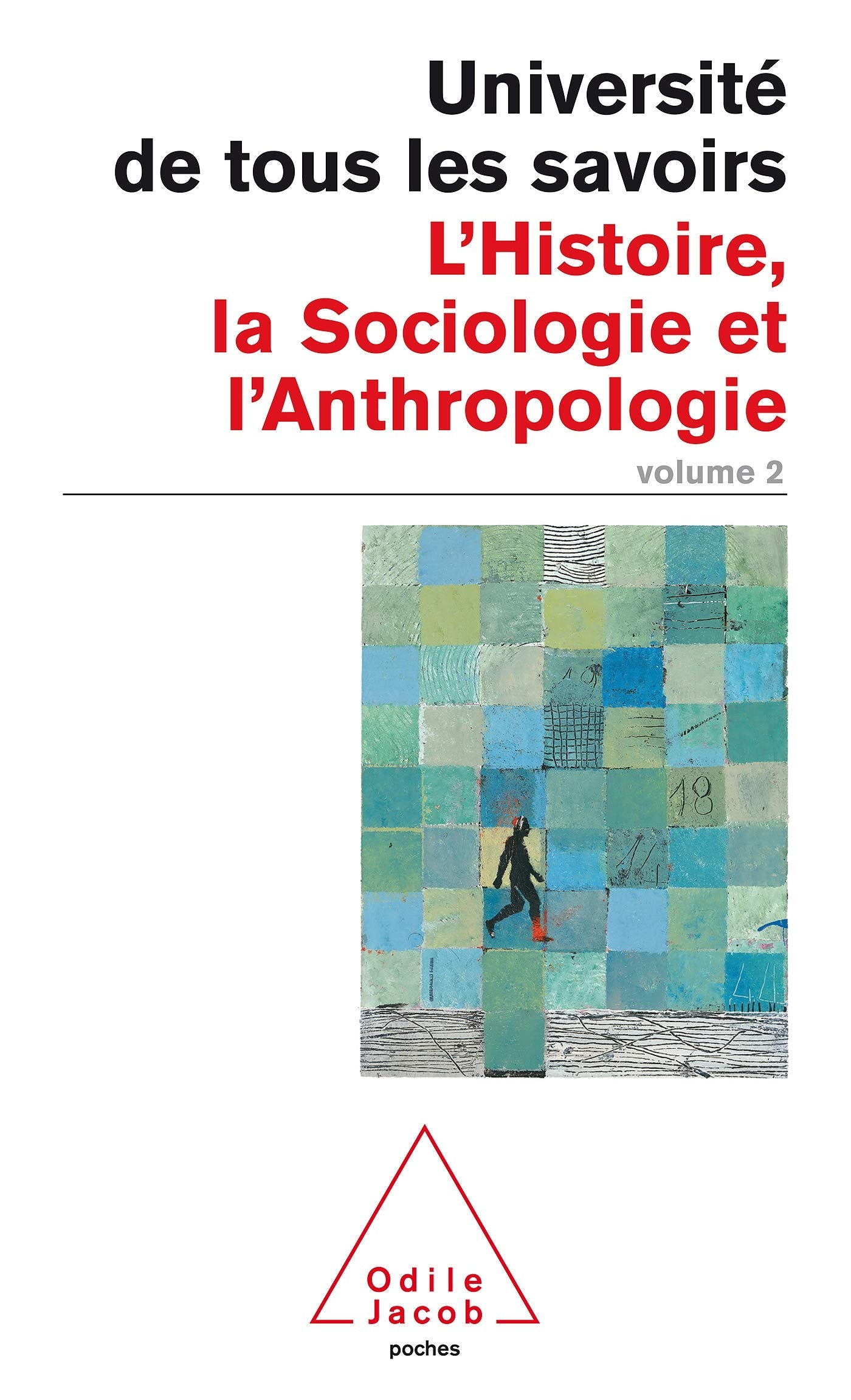 Universié de tous les savoirs 2 : L'Histoire, la Sociologie et l'Anthropologie 9782738110558