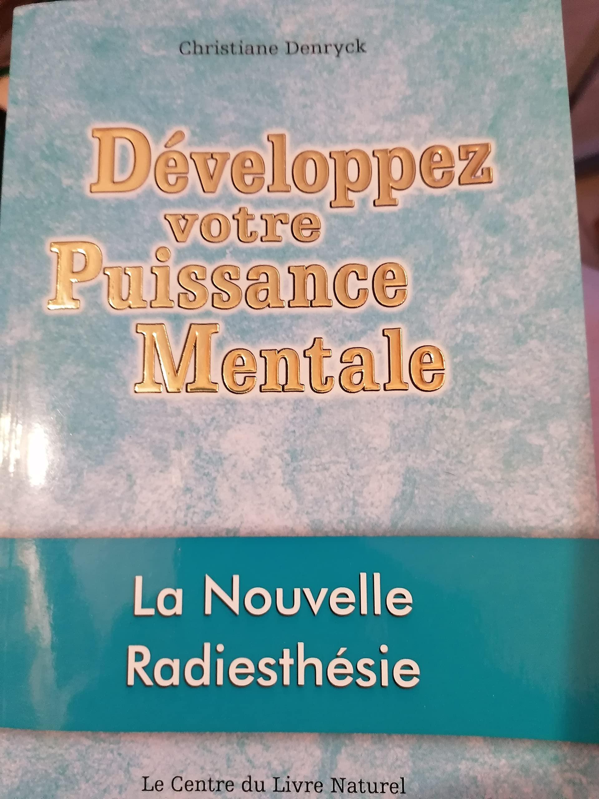 développez votre puissance mentale 