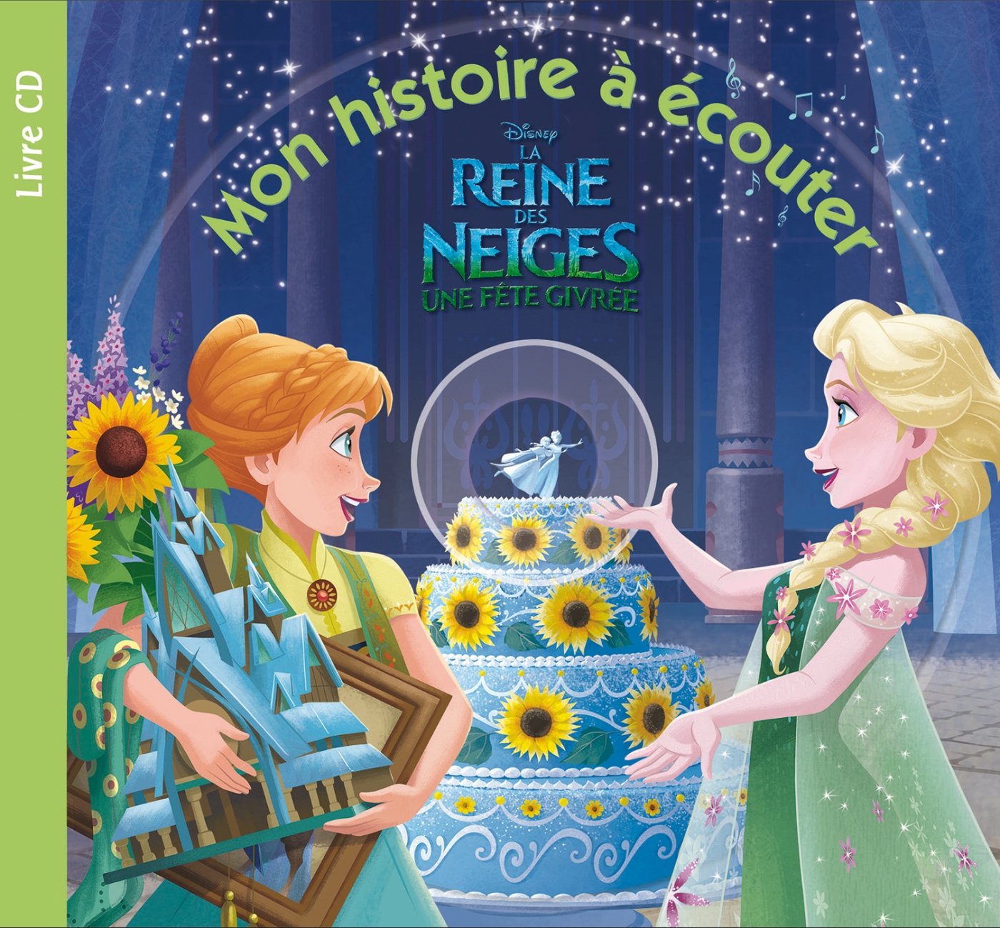 LA REINE DES NEIGES - Mon histoire à écouter - Une Fête Givrée - Livre CD - Disney 9782012309005