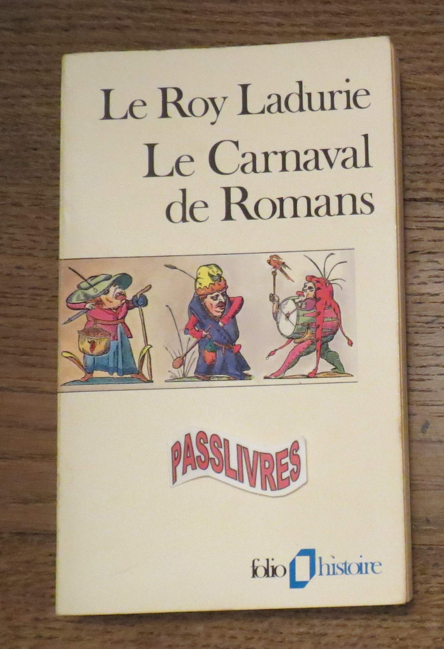 Le carnaval de Romans. De la Chandeleur au mercredi des Cendres 1579-1580 9782070323432