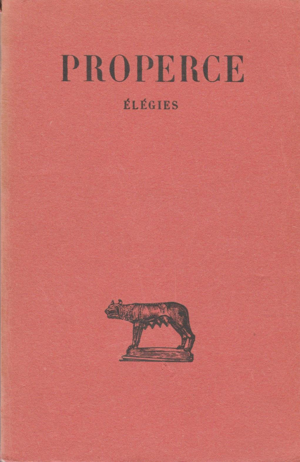 Properce. Élégies. Texte traduit par D. Paganelli 