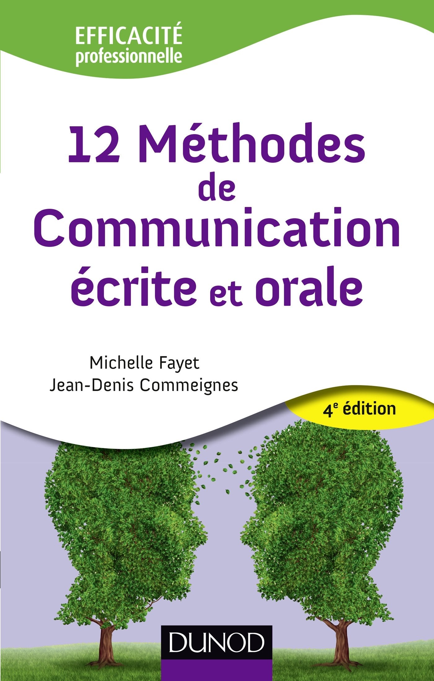 12 Méthodes de communication écrite et orale - 4ème édition 9782100587551