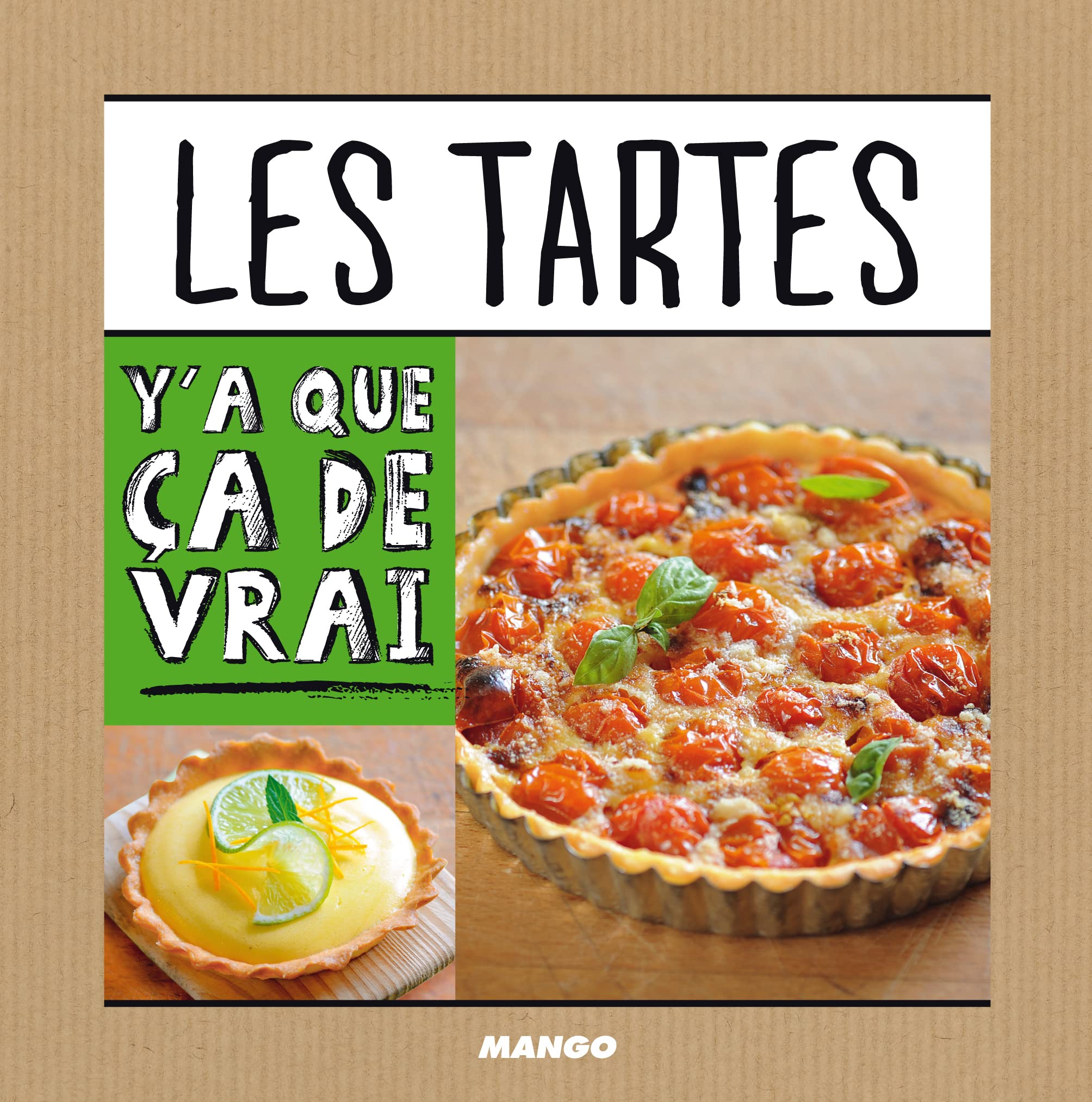 Les Tartes: Y'a que ça de vrai! 9782317006951