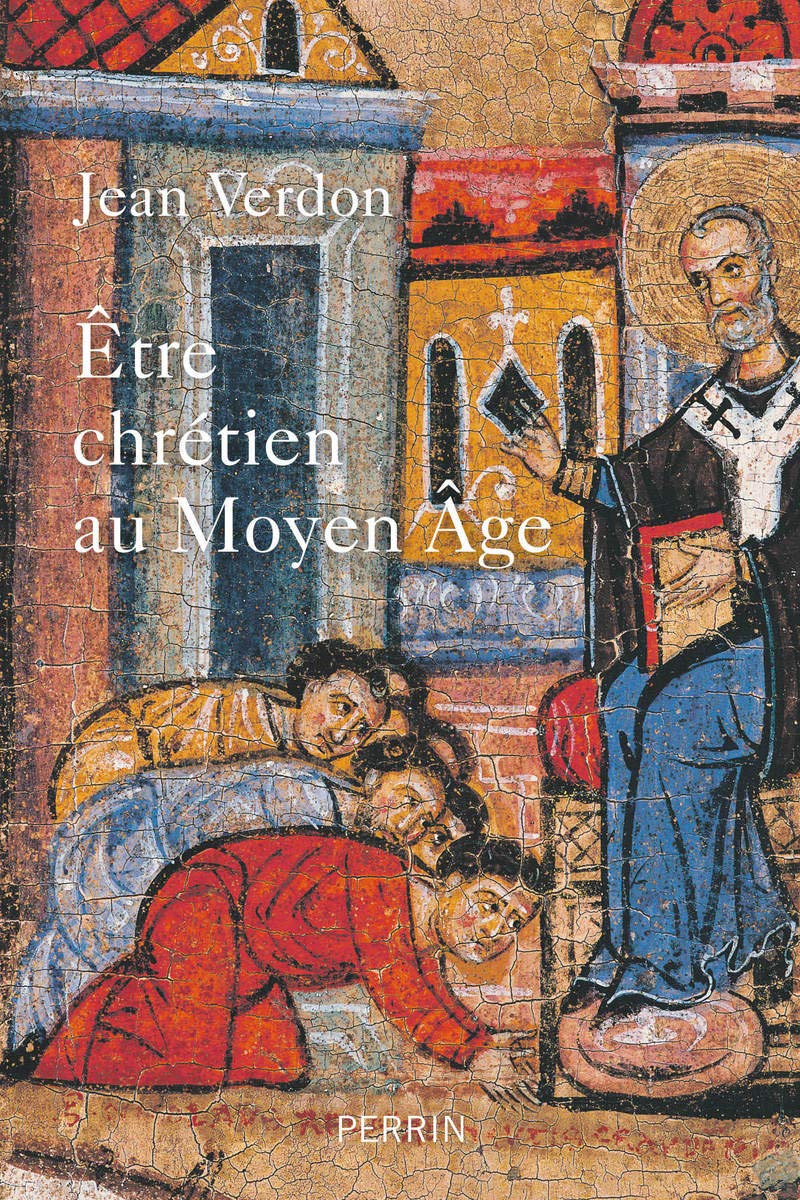 Etre chrétien au Moyen-Age 9782262064488