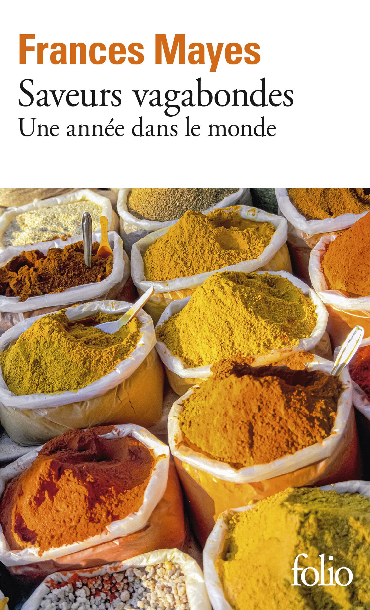 Saveurs vagabondes: Une année dans le monde 9782070349234