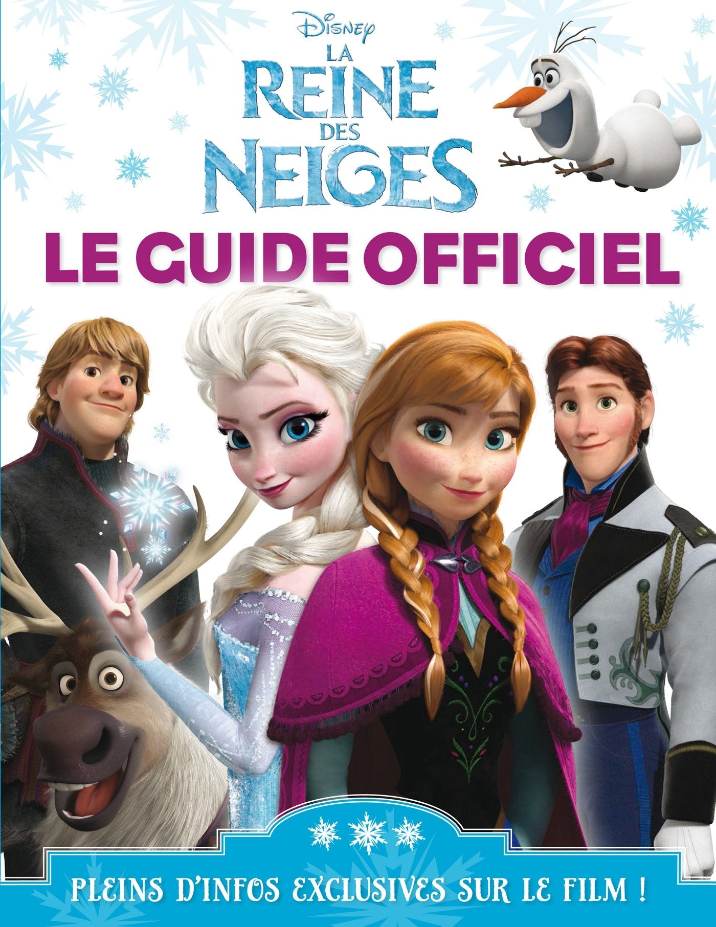 La reine des neiges: Le guide officiel 9782014008333