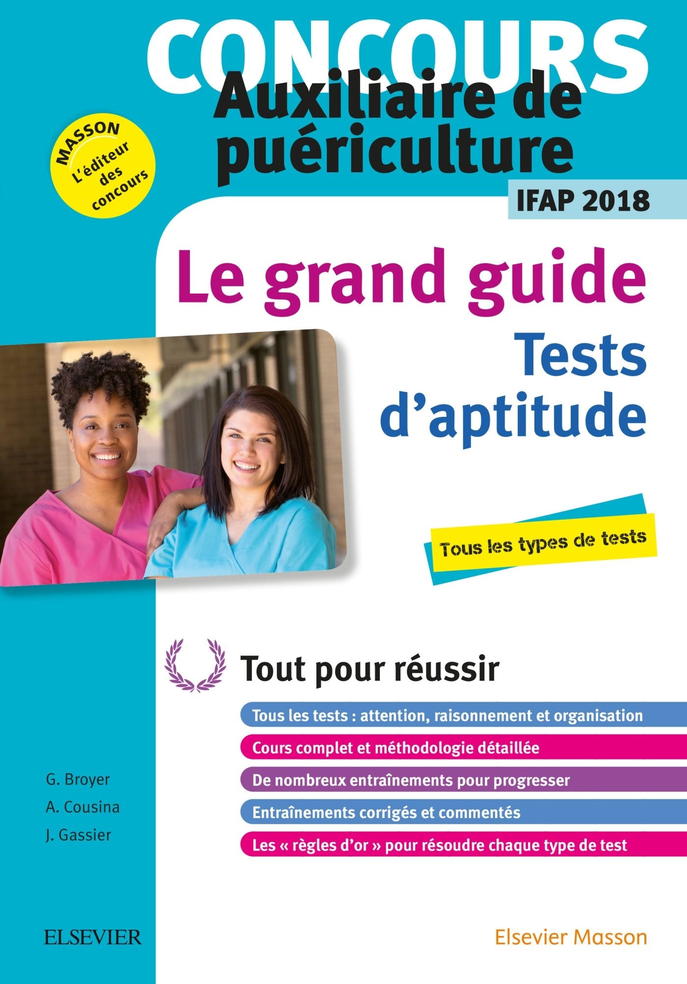 Concours Auxiliaire de puériculture 2018 Le Grand Guide Tests d'aptitude: Tout pour réussir - Nouvelle présentation 9782294760921