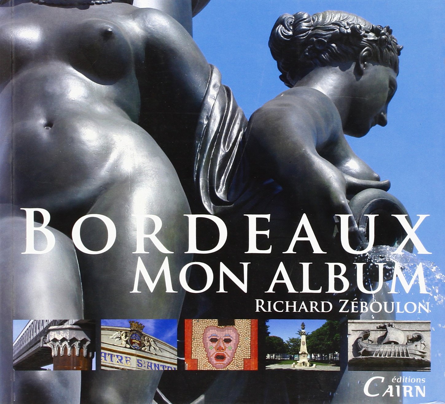 Bordeaux, mon album 9782350680781