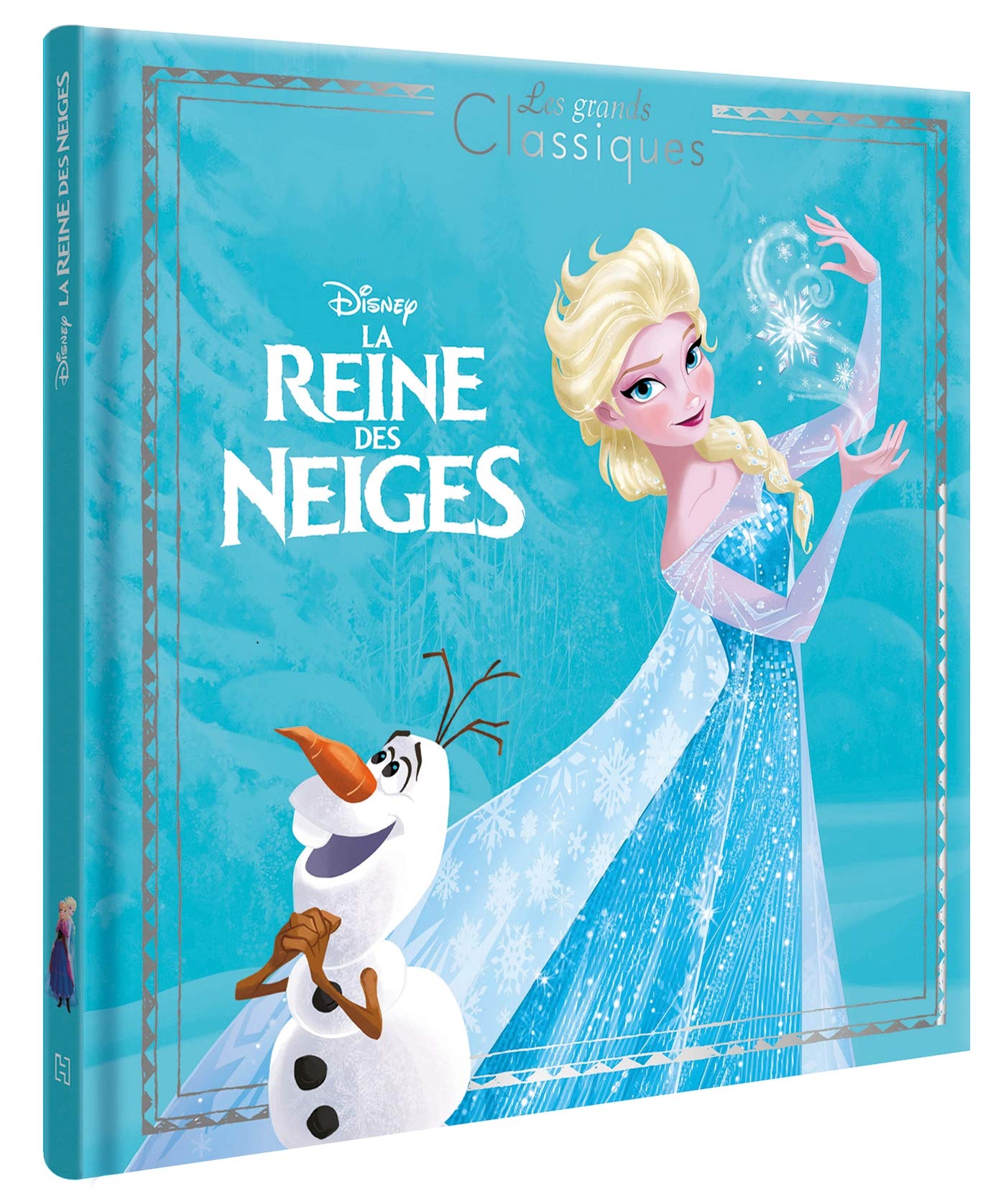 LA REINE DES NEIGES - Les Grands Classiques - L'histoire du film - Disney 9782017006428