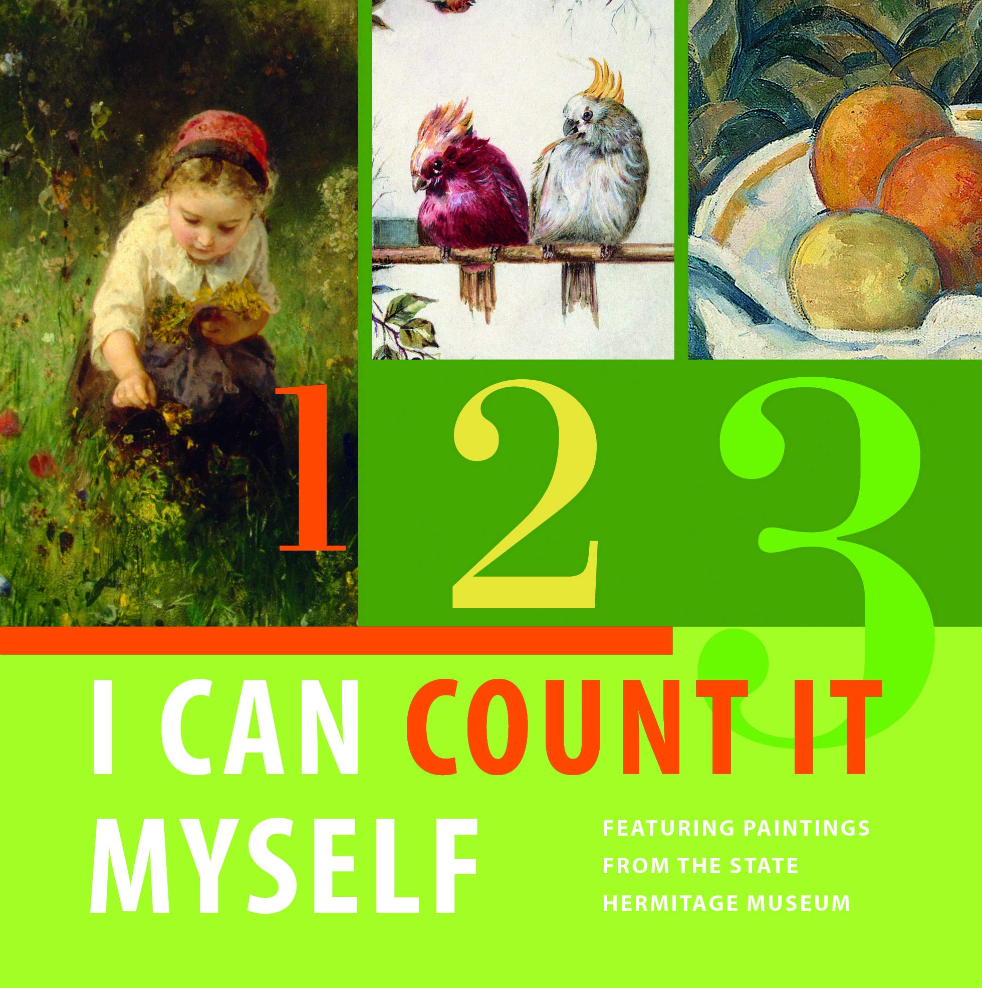 I Can Count It Myself: Featuring Paintings from the State Hermitage Museum 9785912081255