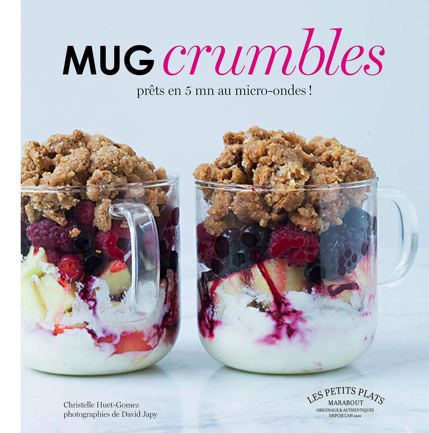 Mug crumbles: Prêts en 5 min au micro-ondes ! 9782501102124