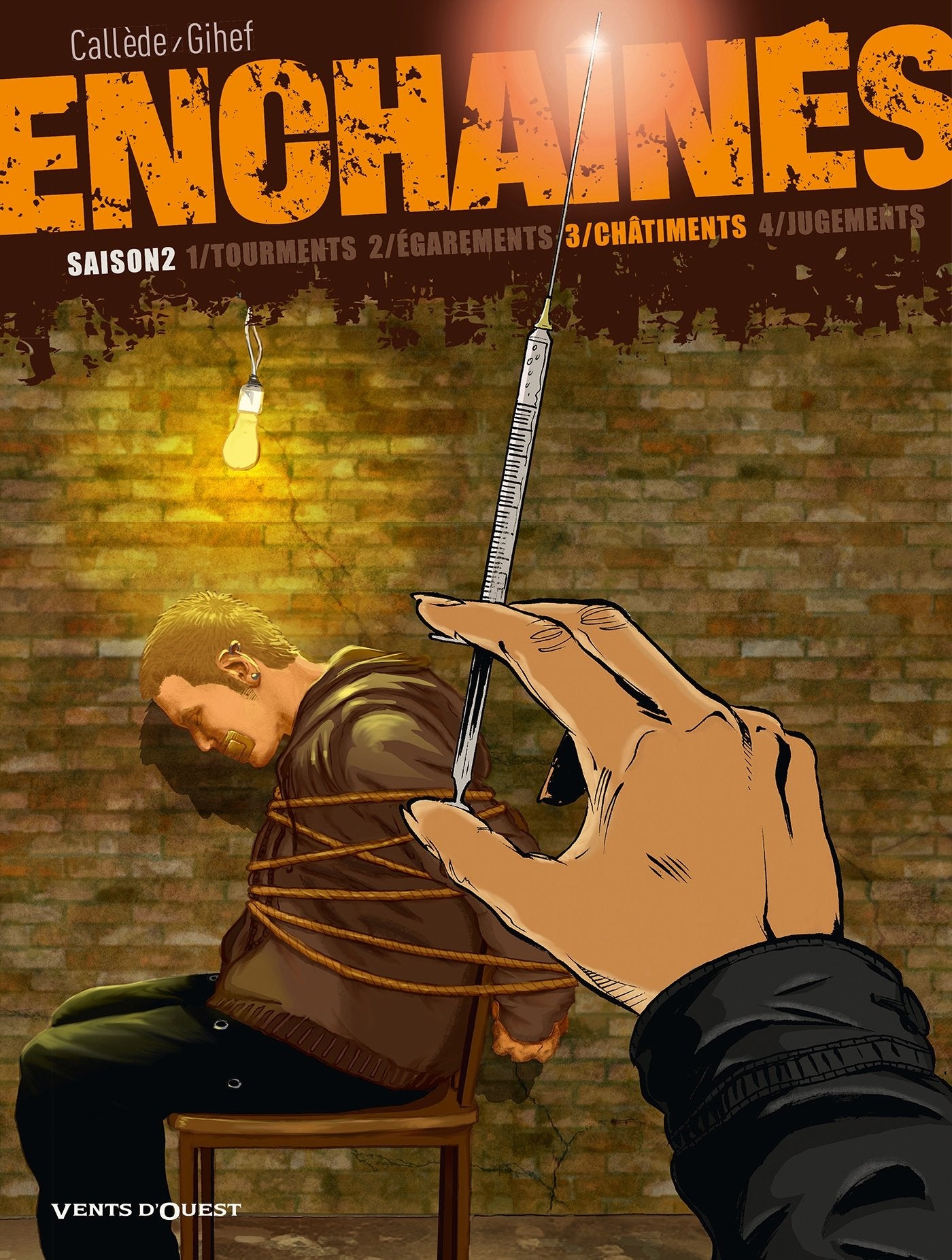 Enchaînés - Saison 2 - Tome 03: Châtiments 9782749306445