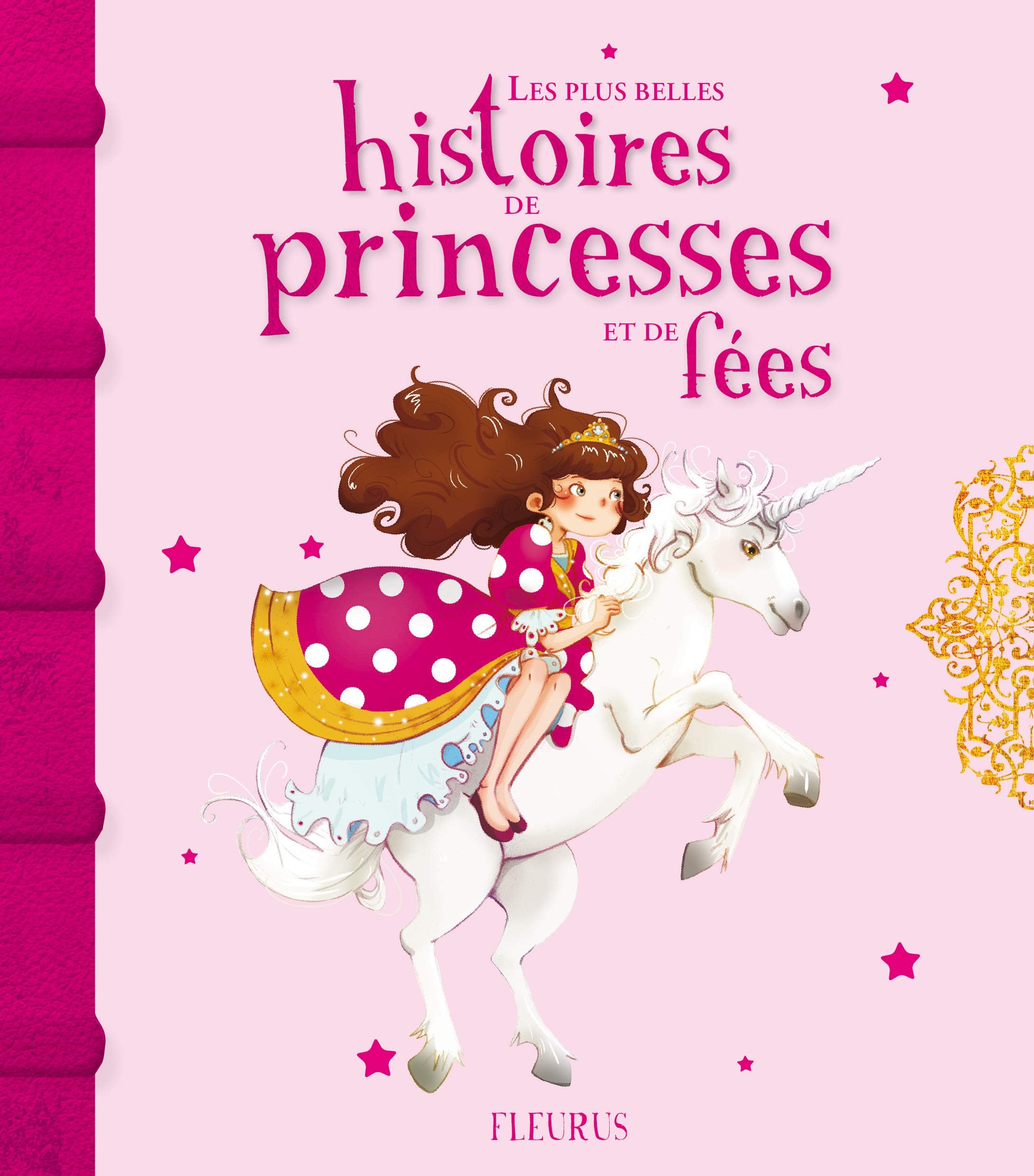 Les plus belles histoires de princesses et de fées 9782215119807
