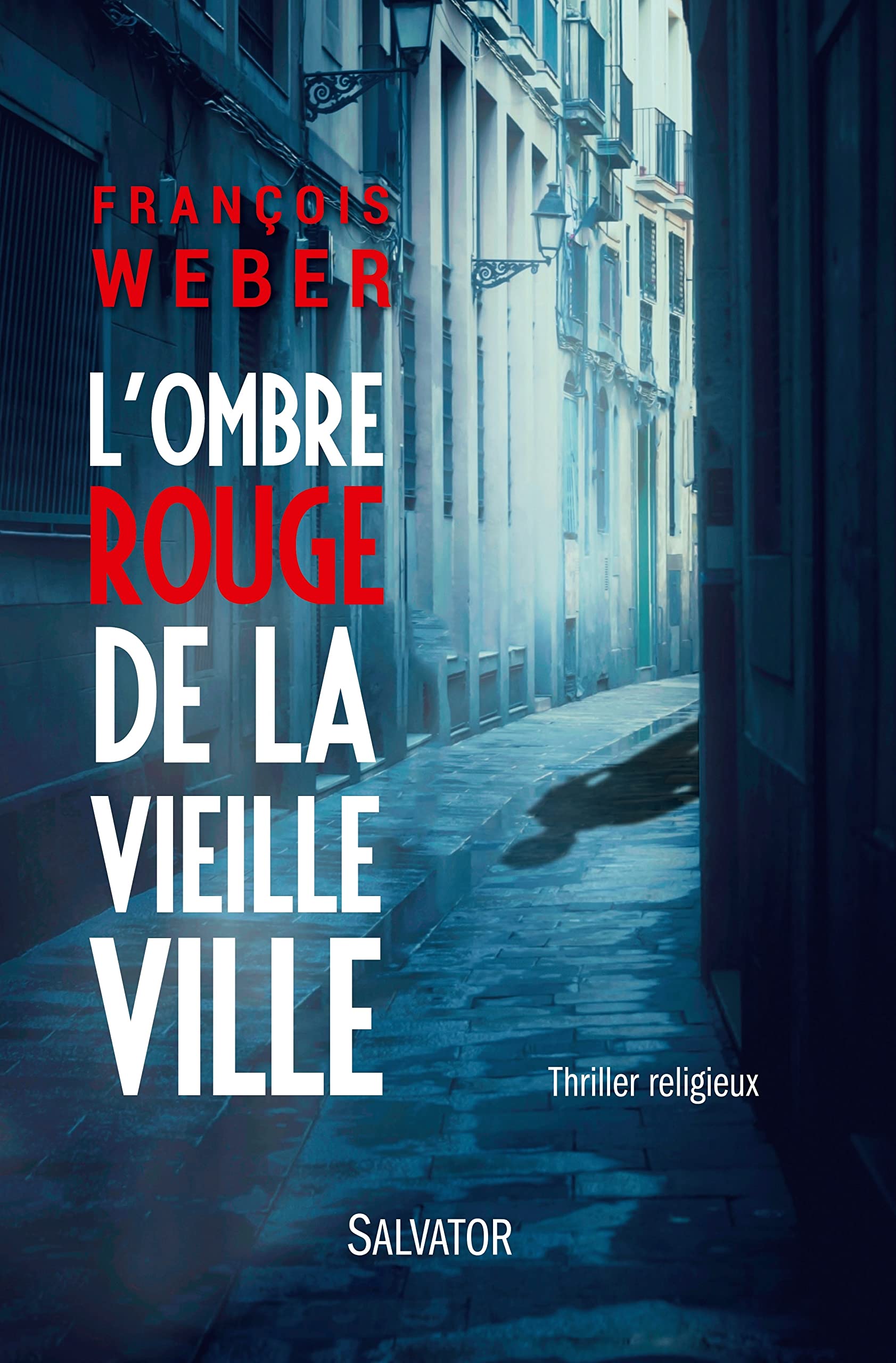 L'ombre rouge de la vieille ville. THRILLER RELIGIEUX 9782706714276