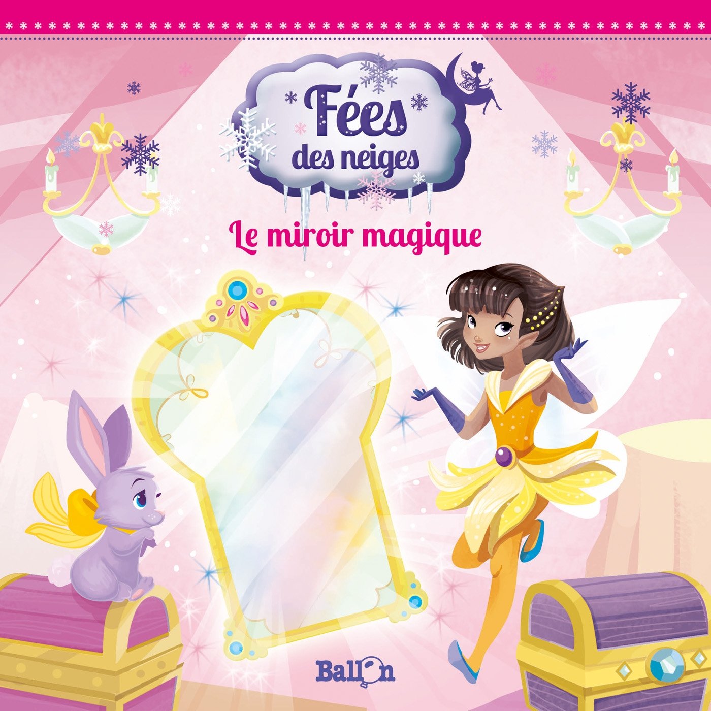 Fées des neiges : Le miroir magique 9789403201016