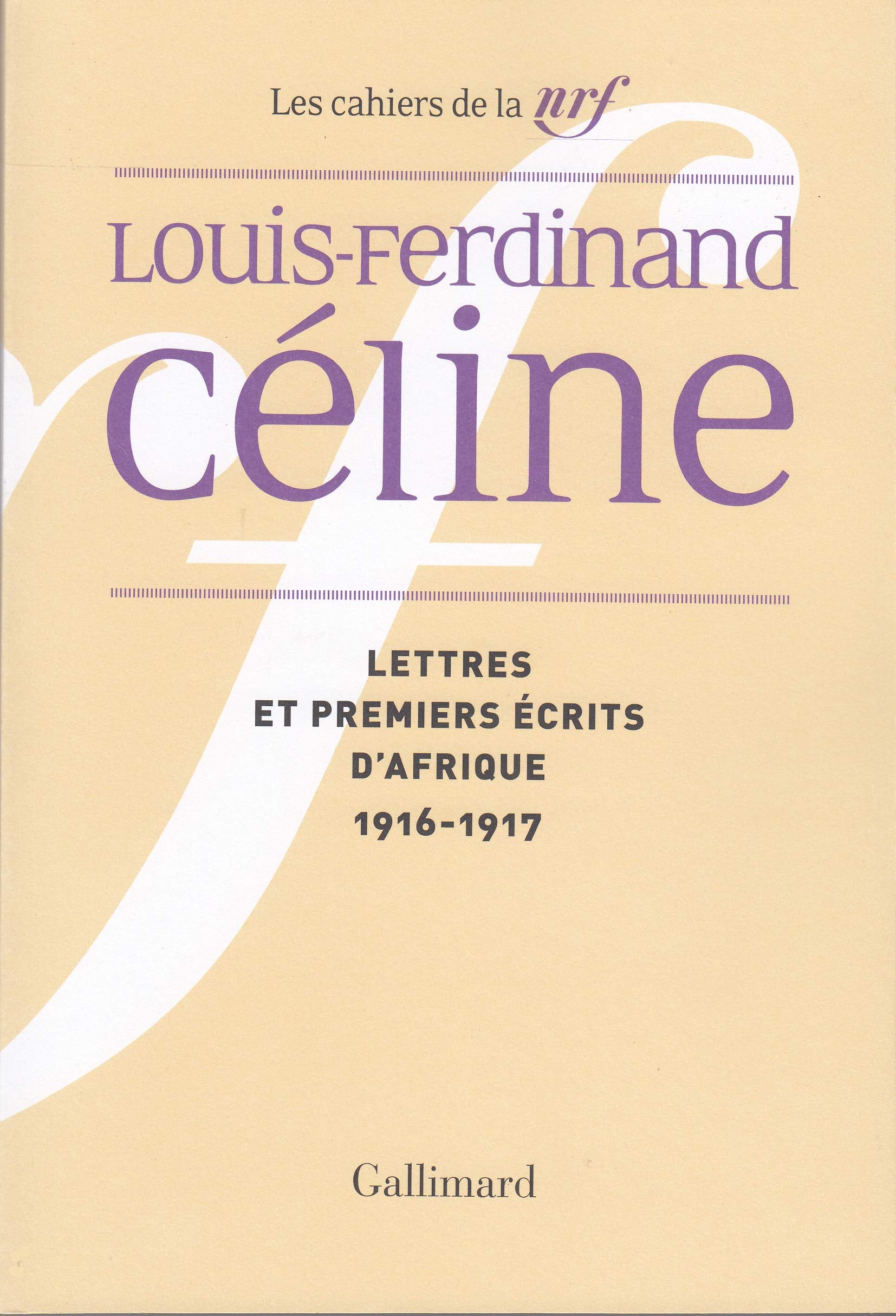 Lettres et premiers écrits d'Afrique, 1916-1917 9782070298723