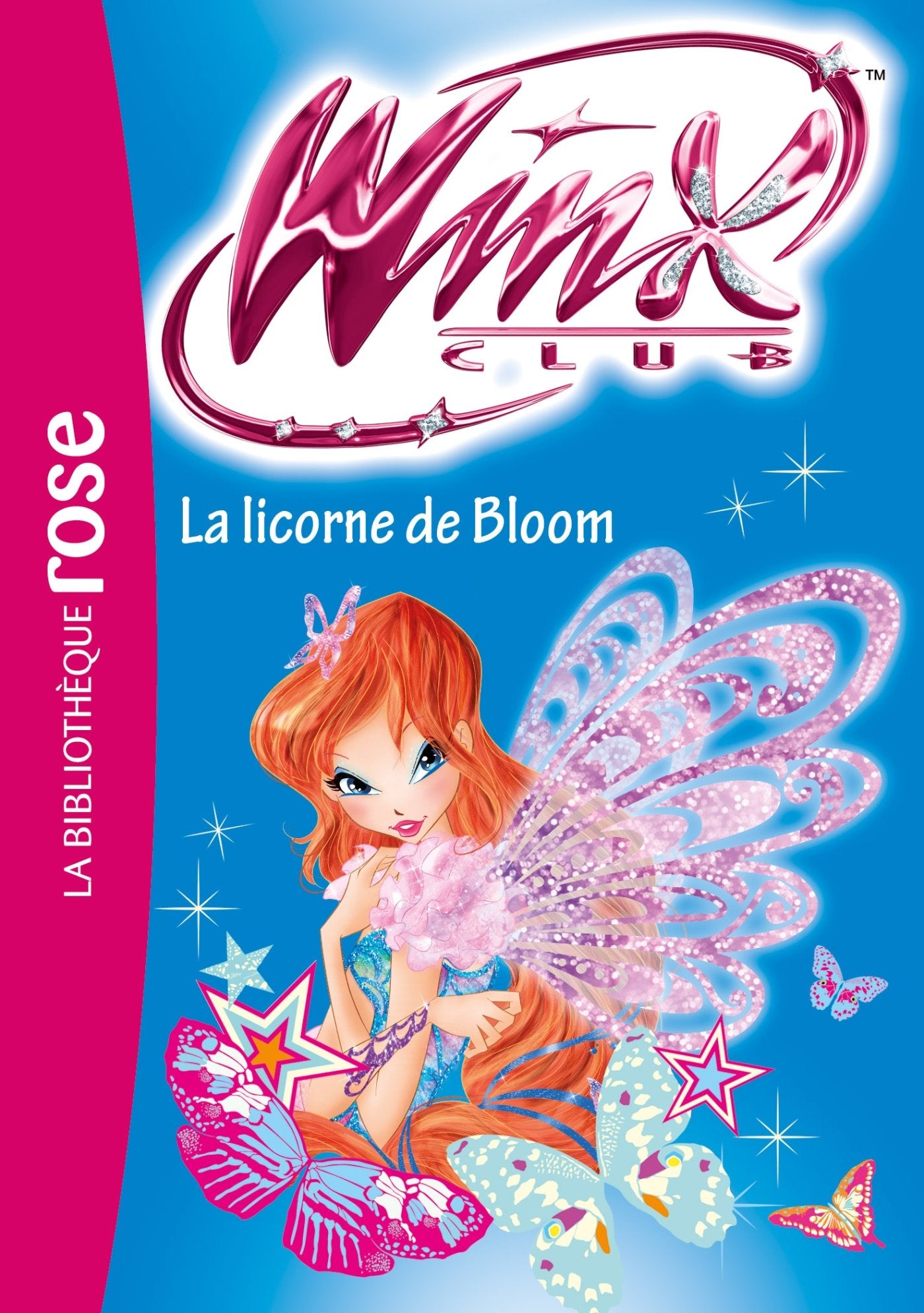 Winx Club 60 - La licorne de Bloom 9782012318717