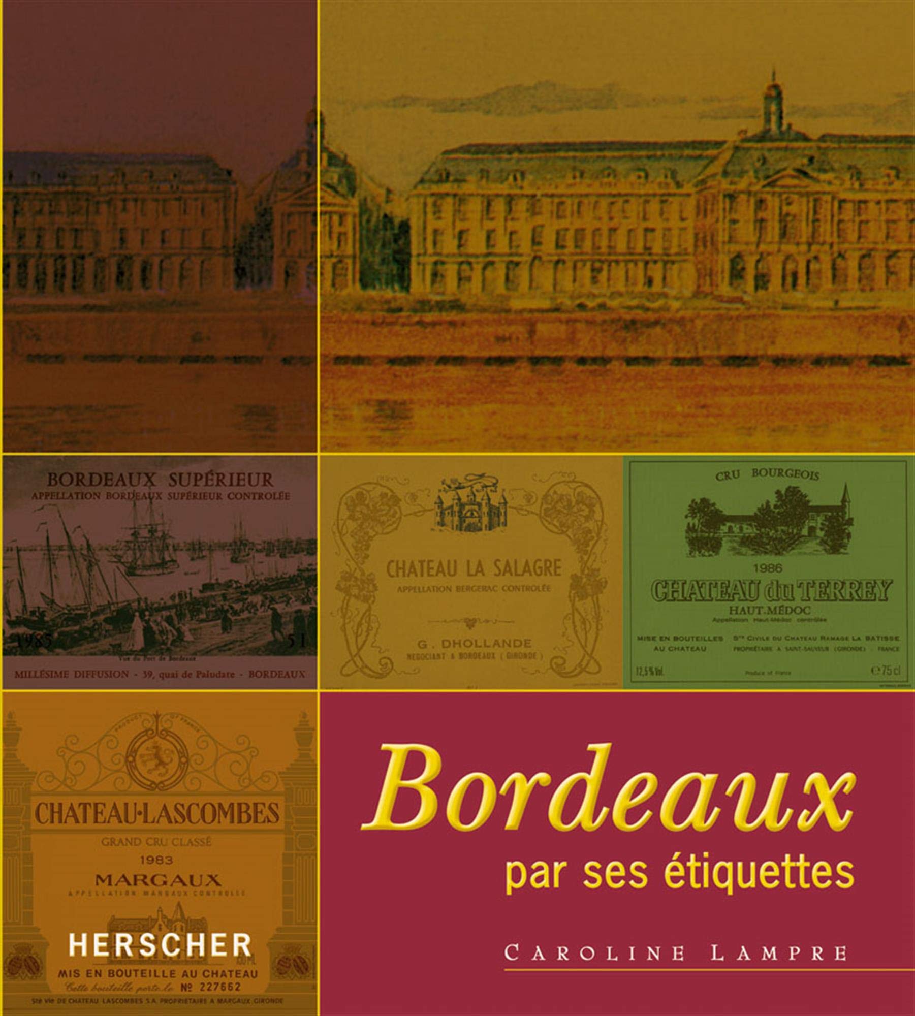 Bordeaux par ses étiquettes 9782733503096
