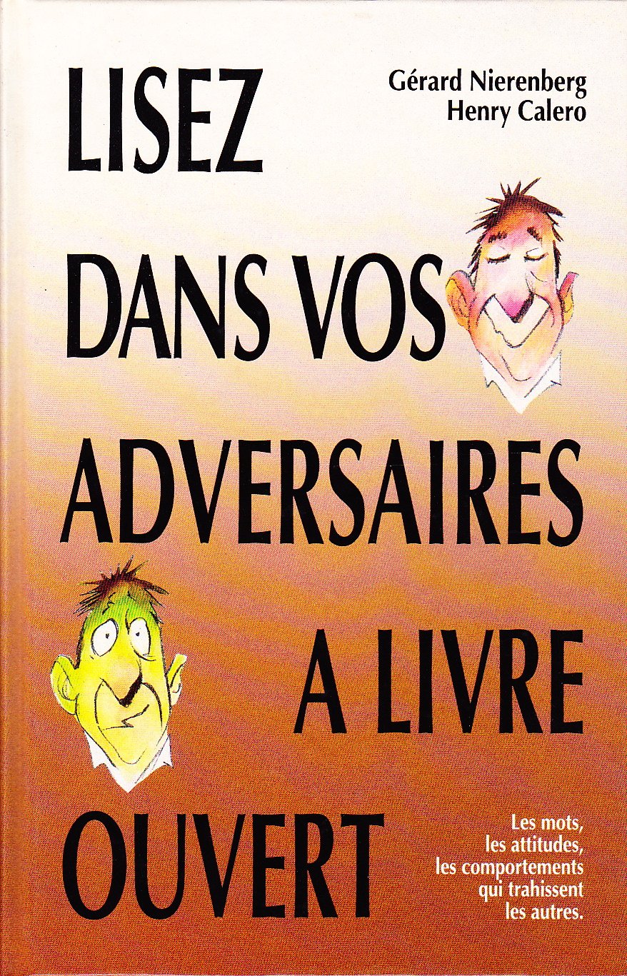 Lisez dans vos adversaires à livre ouvert - Les mots, les attitudes, les comportements qui trahissent les autres 9782724254020