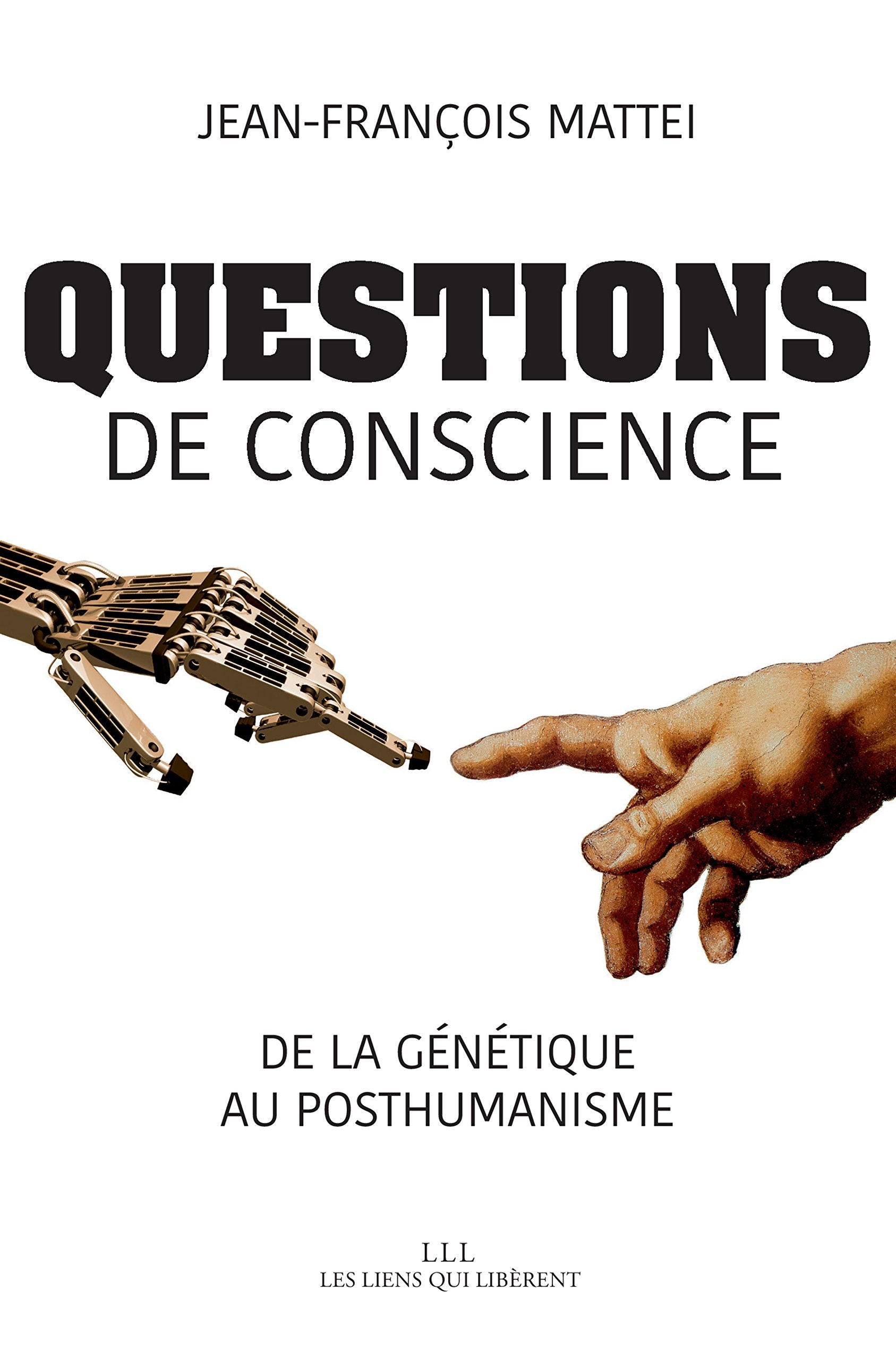 Questions de conscience: De la génétique au posthumanisme 9791020905499