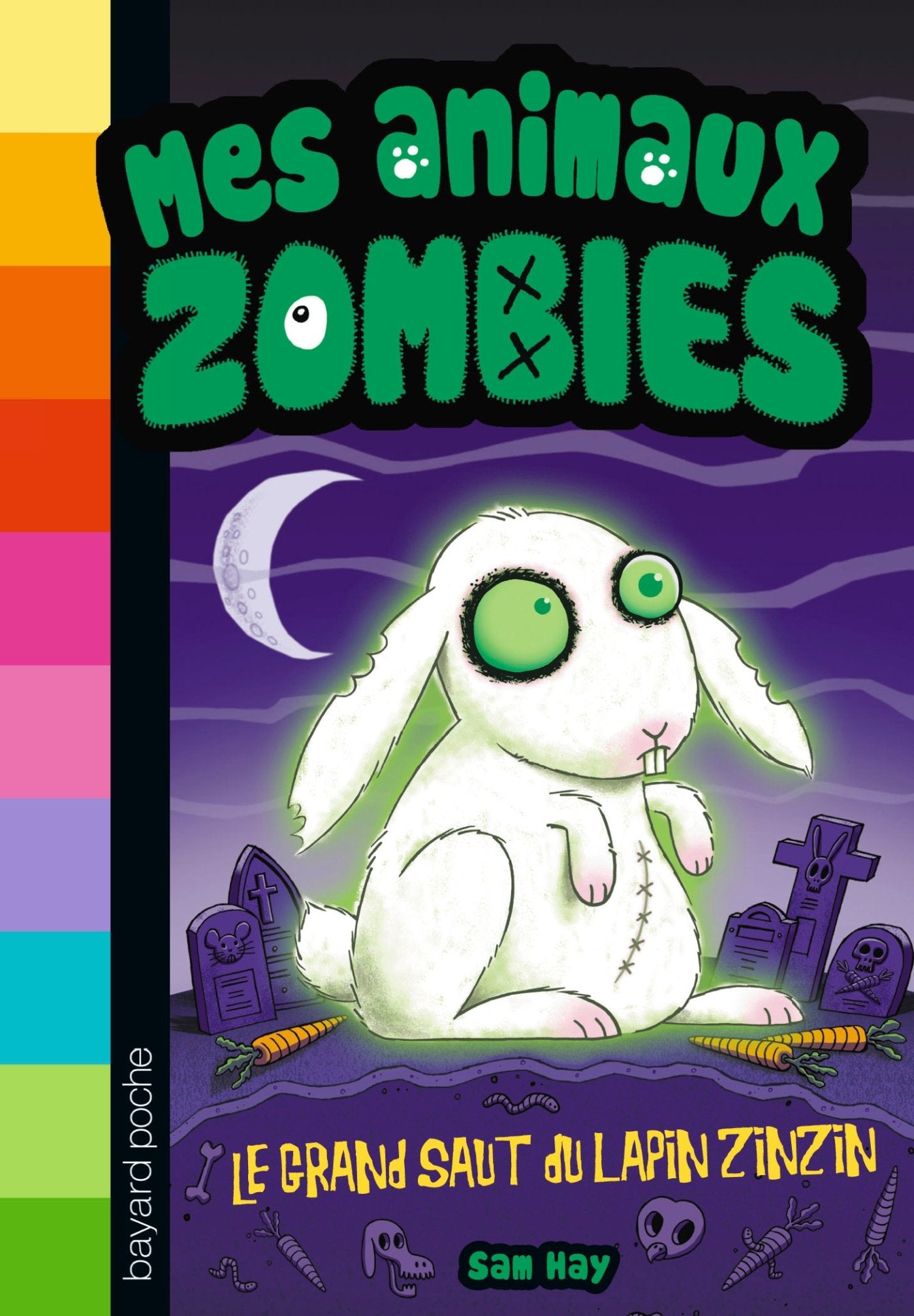 Mes animaux zombies: Le grand saut du lapin zinzin 9782747058599
