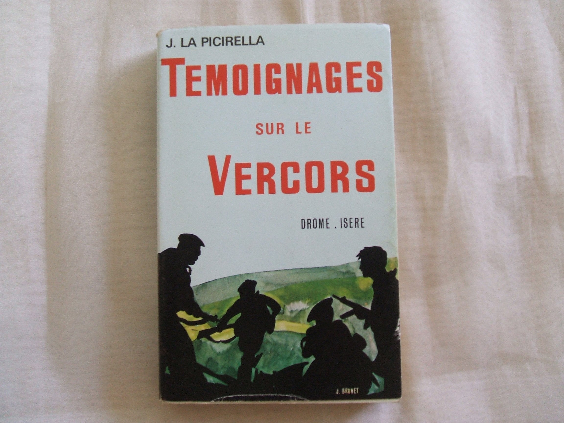 Témoignages sur le Vercors : Drôme et Isère 