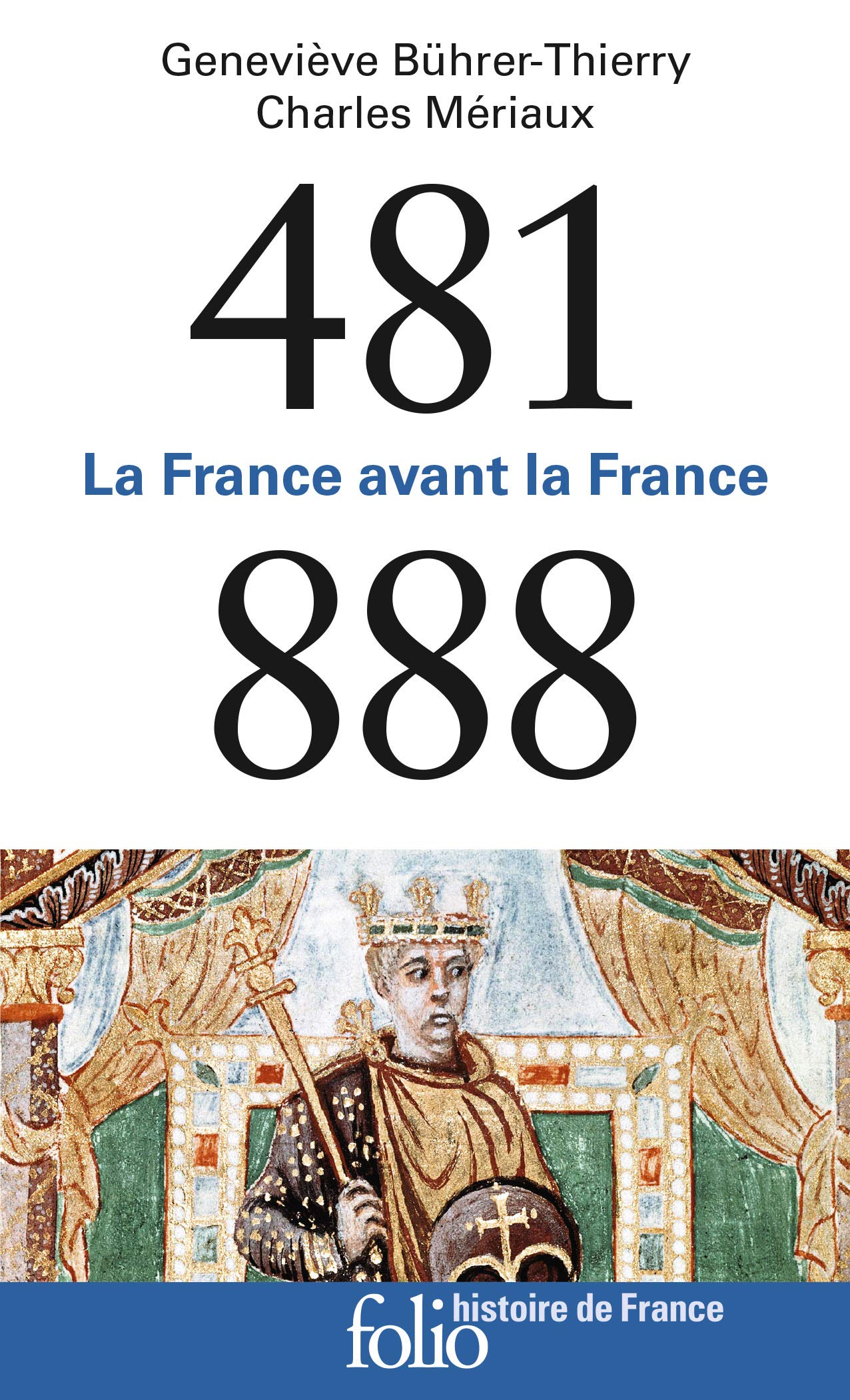 481-888: La France avant la France 9782072798887