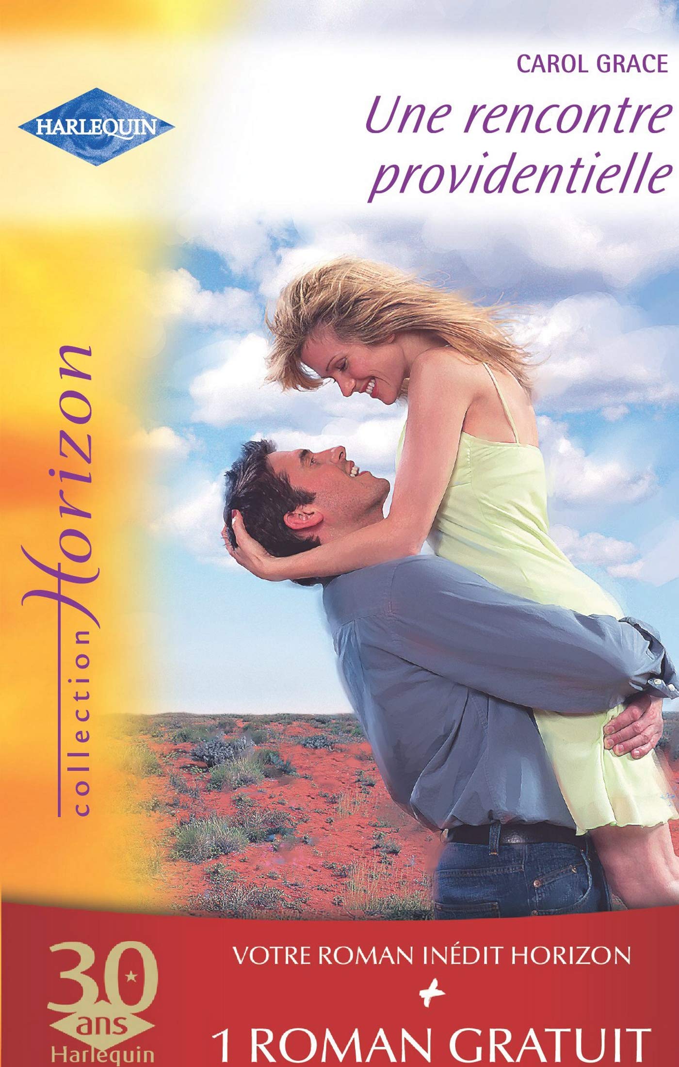 Une rencontre providentielle+1 roman réédité offert 9782280841306