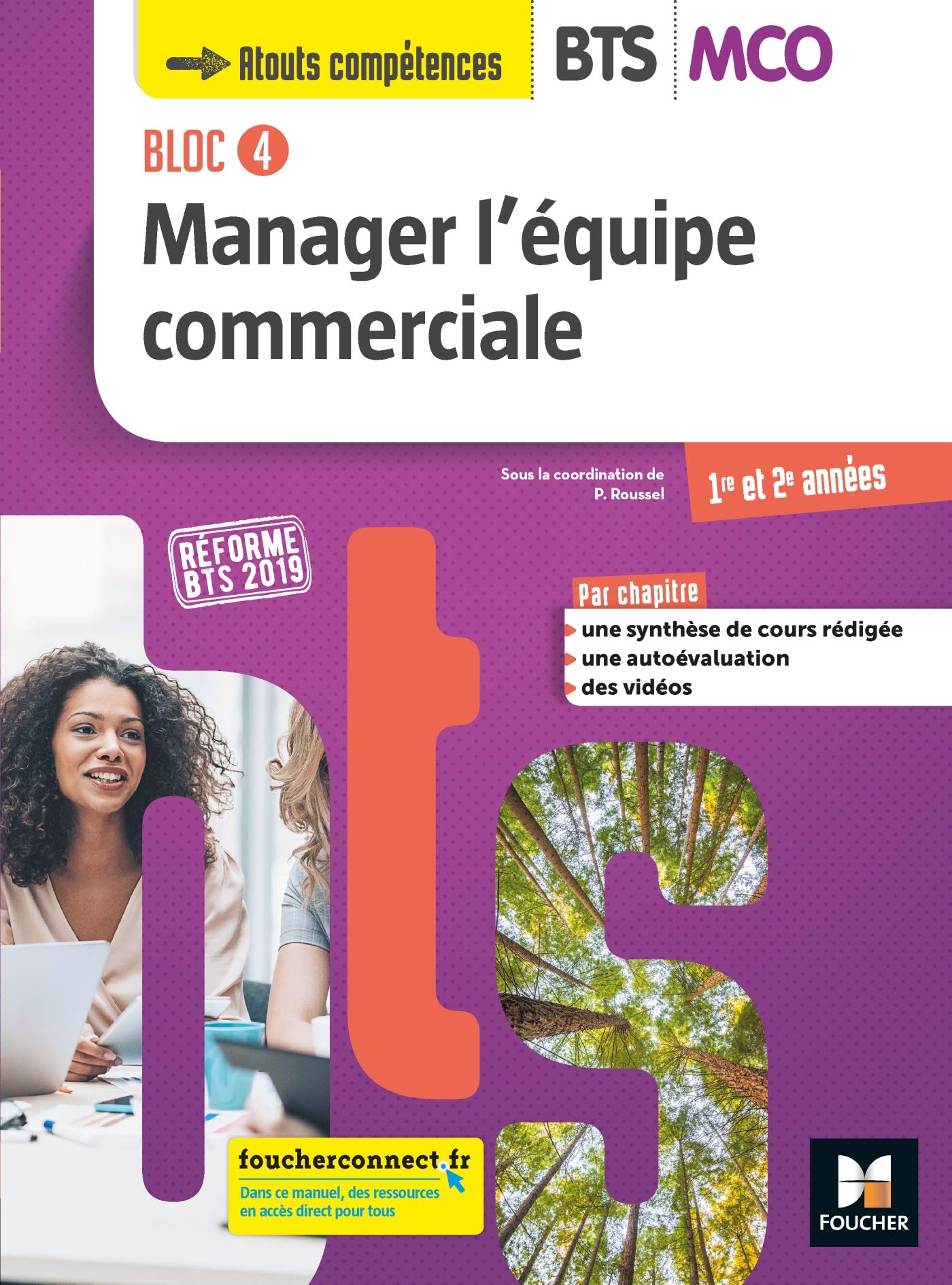 BLOC 4 Manager l'équipe commerciale BTS MCO 1&2 - Éd.2019 Manuel élève 9782216153107