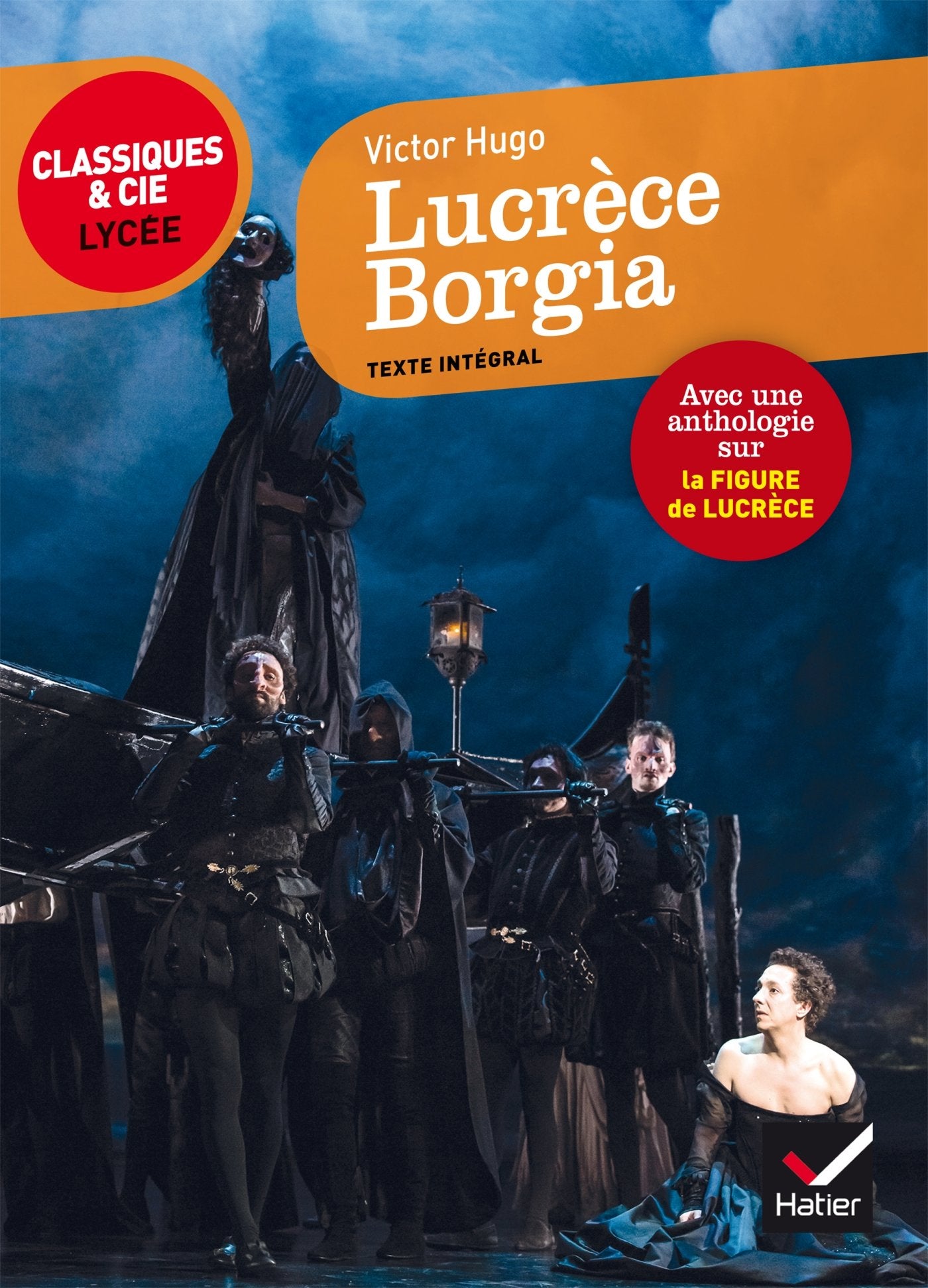 Lucrèce Borgia: suivi d'un parcours sur la figure de Lucrèce 9782401028128