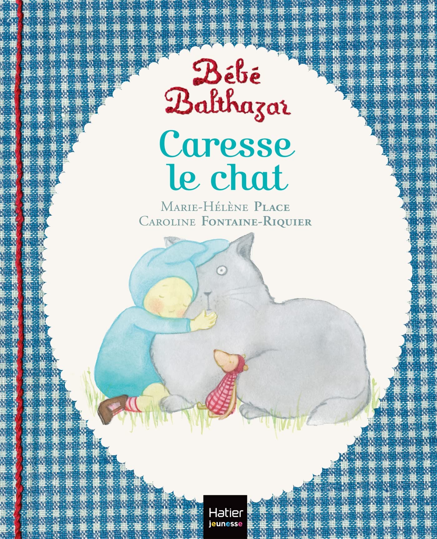 Bébé Balthazar - Caresse le chat - Pédagogie Montessori 0/3 ans 9782218974991