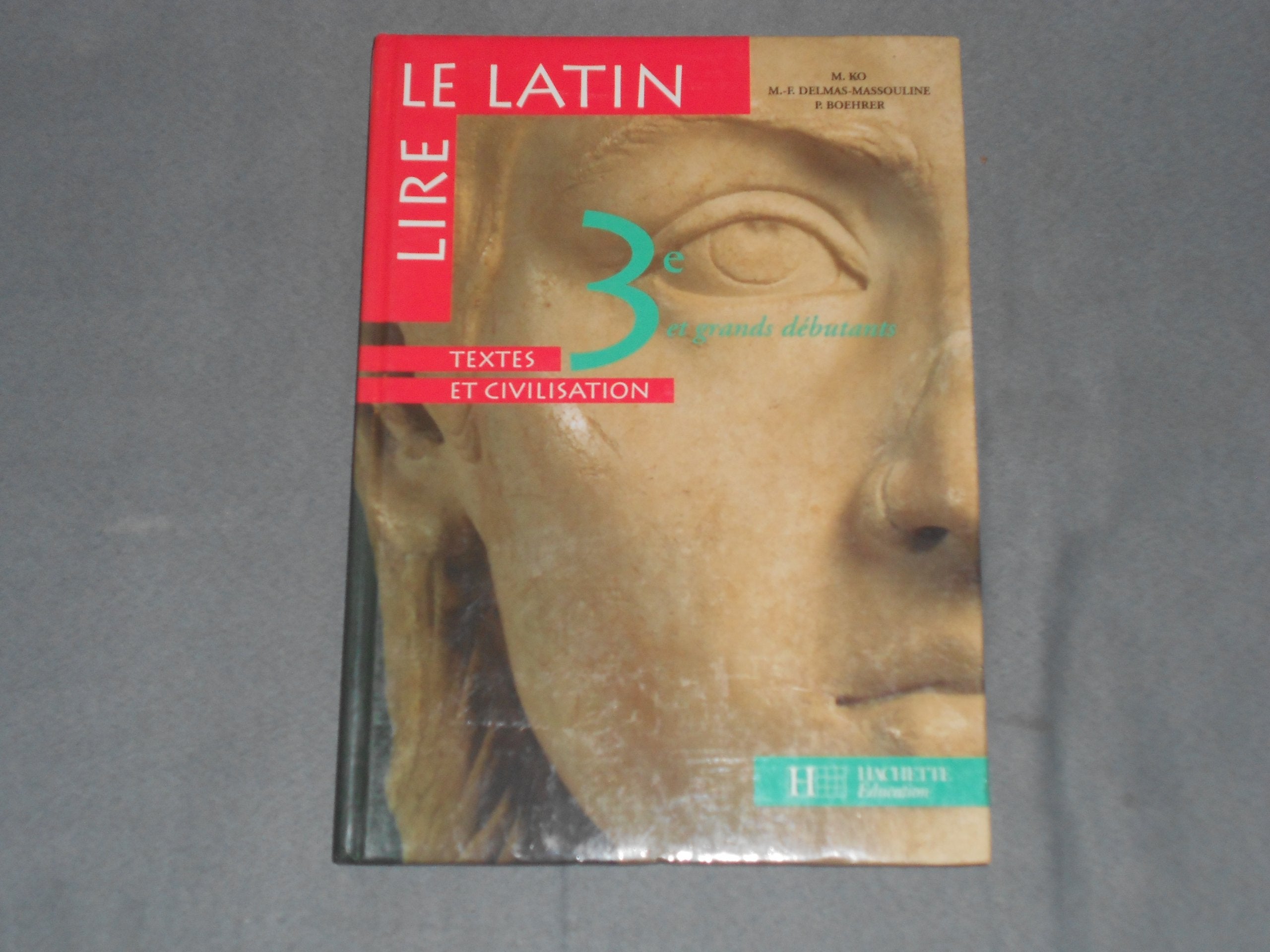 Lire le latin, 3e 9782011250261