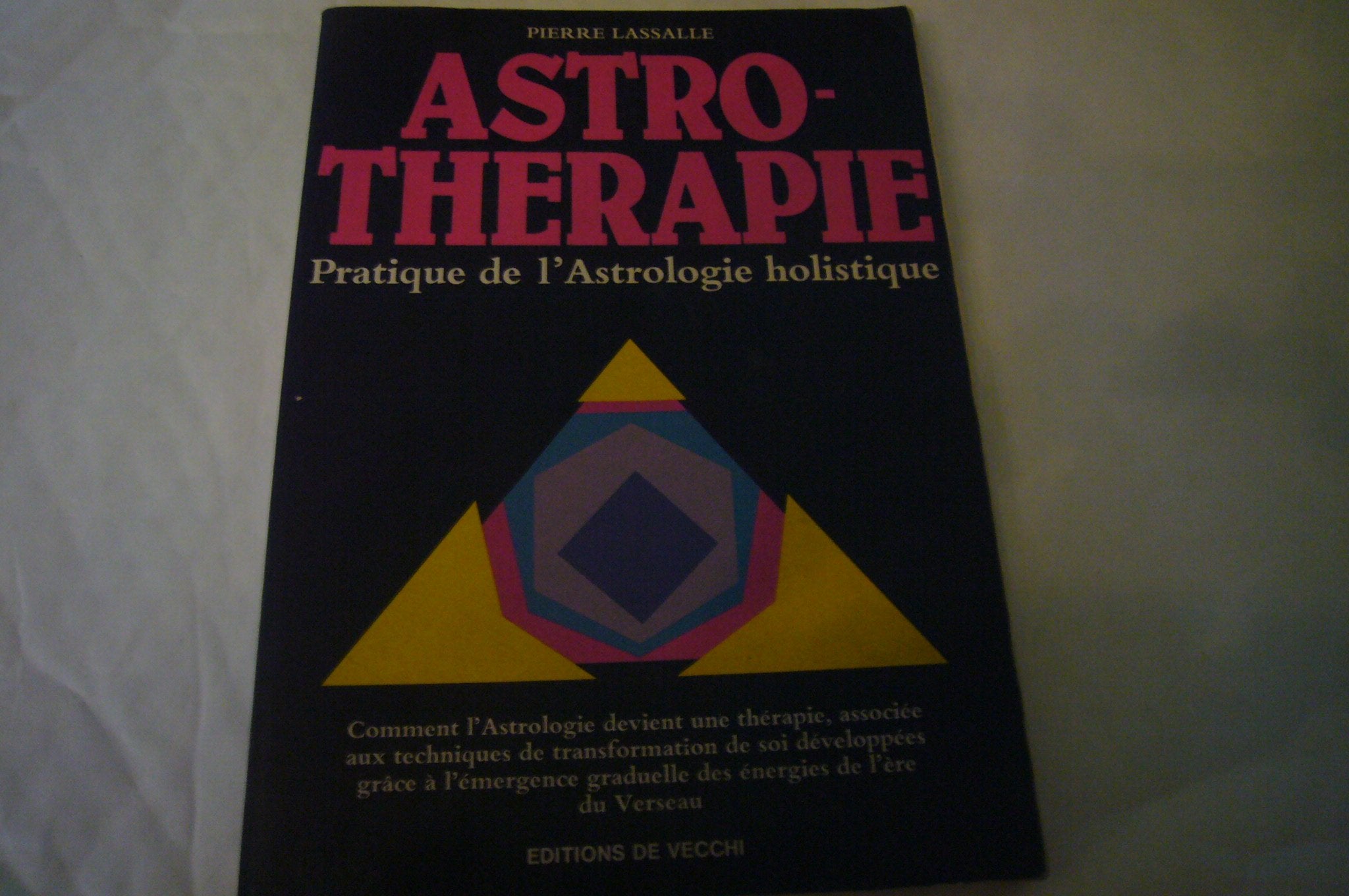Astro-Thérapie pratique de l astrologie holistique 9782732806389