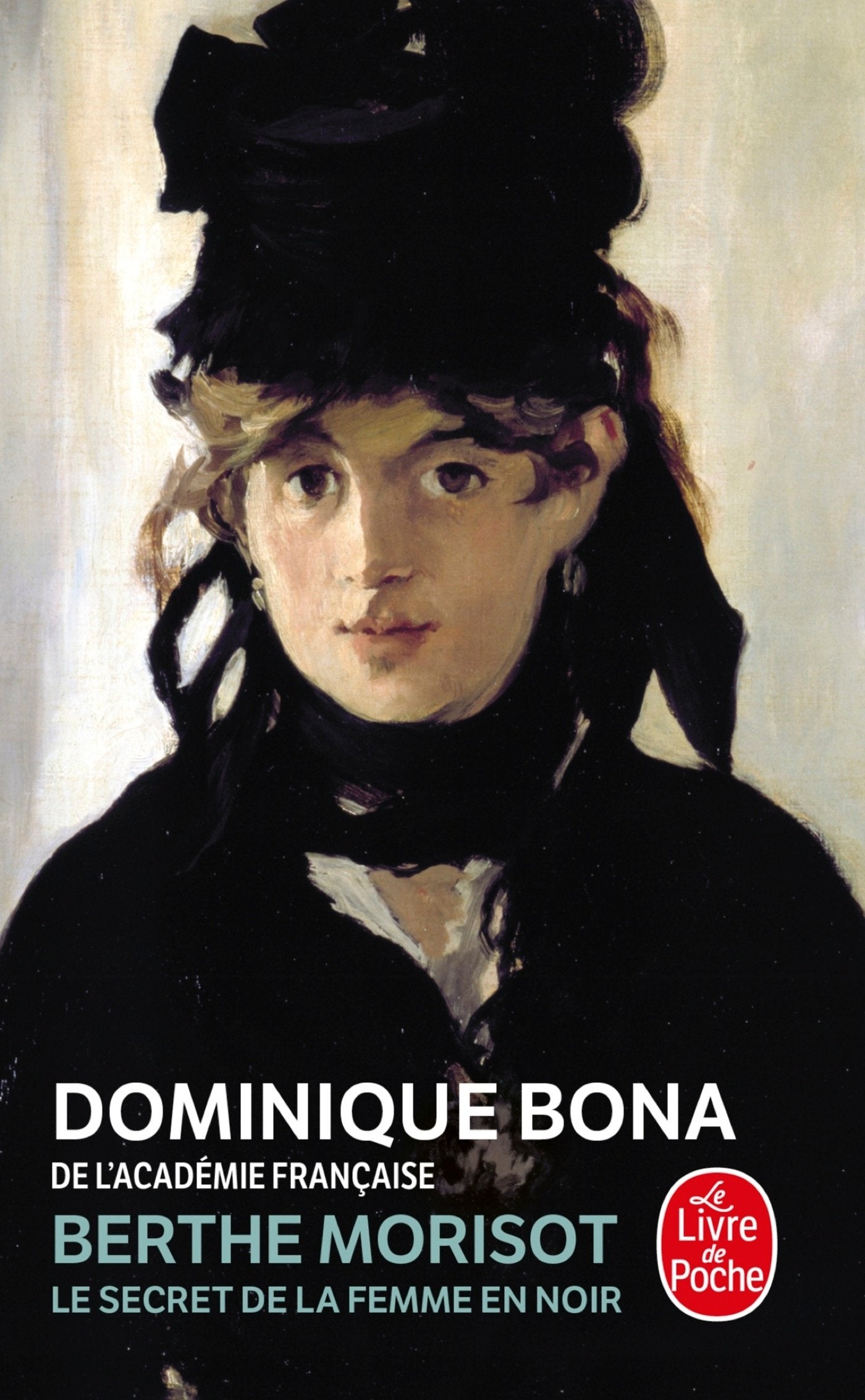 Berthe Morisot : Le Secret de la femme en noir 9782253153474