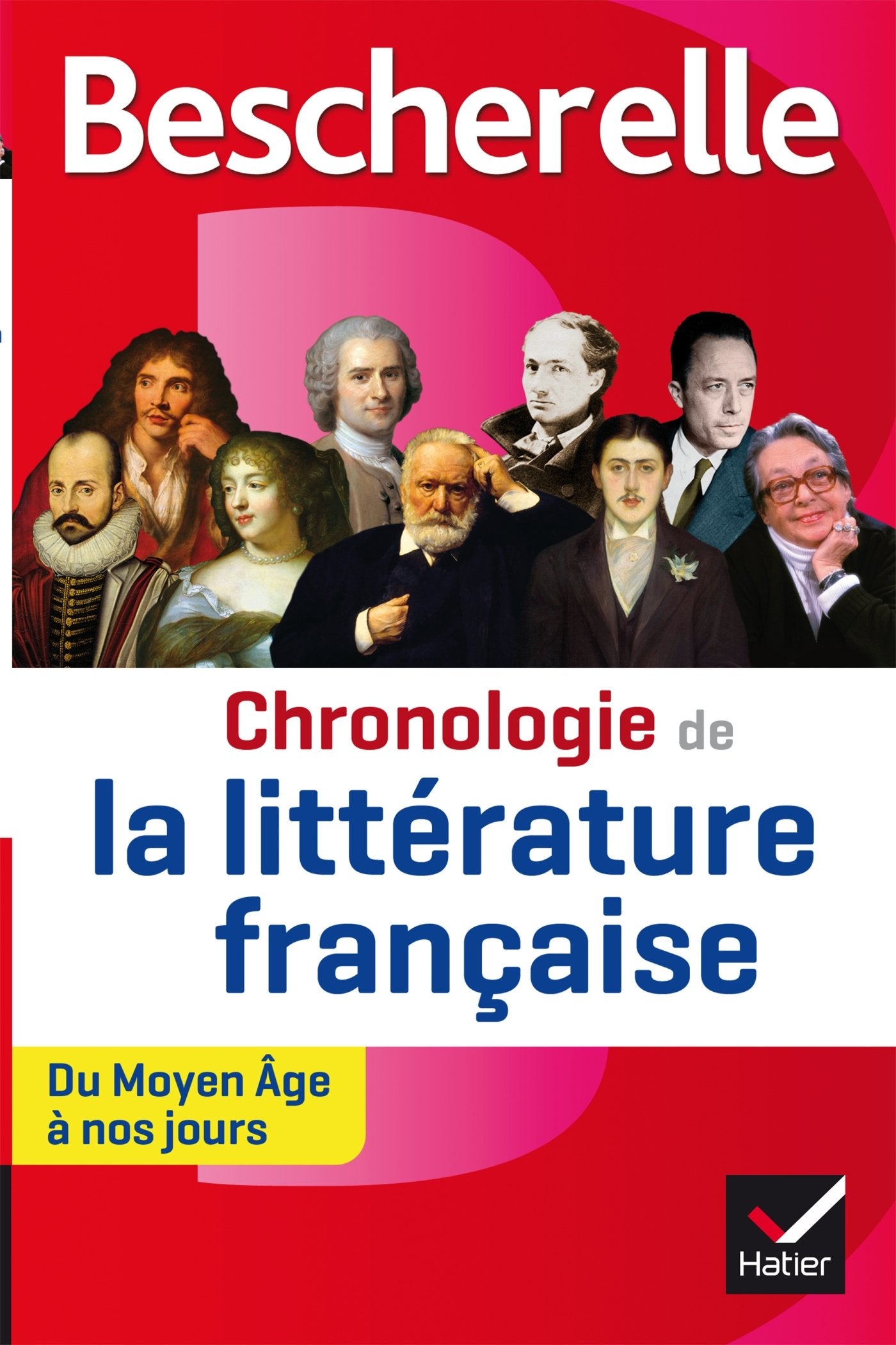 Bescherelle Chronologie de la littérature française: du Moyen Âge à nos jours 9782218977275