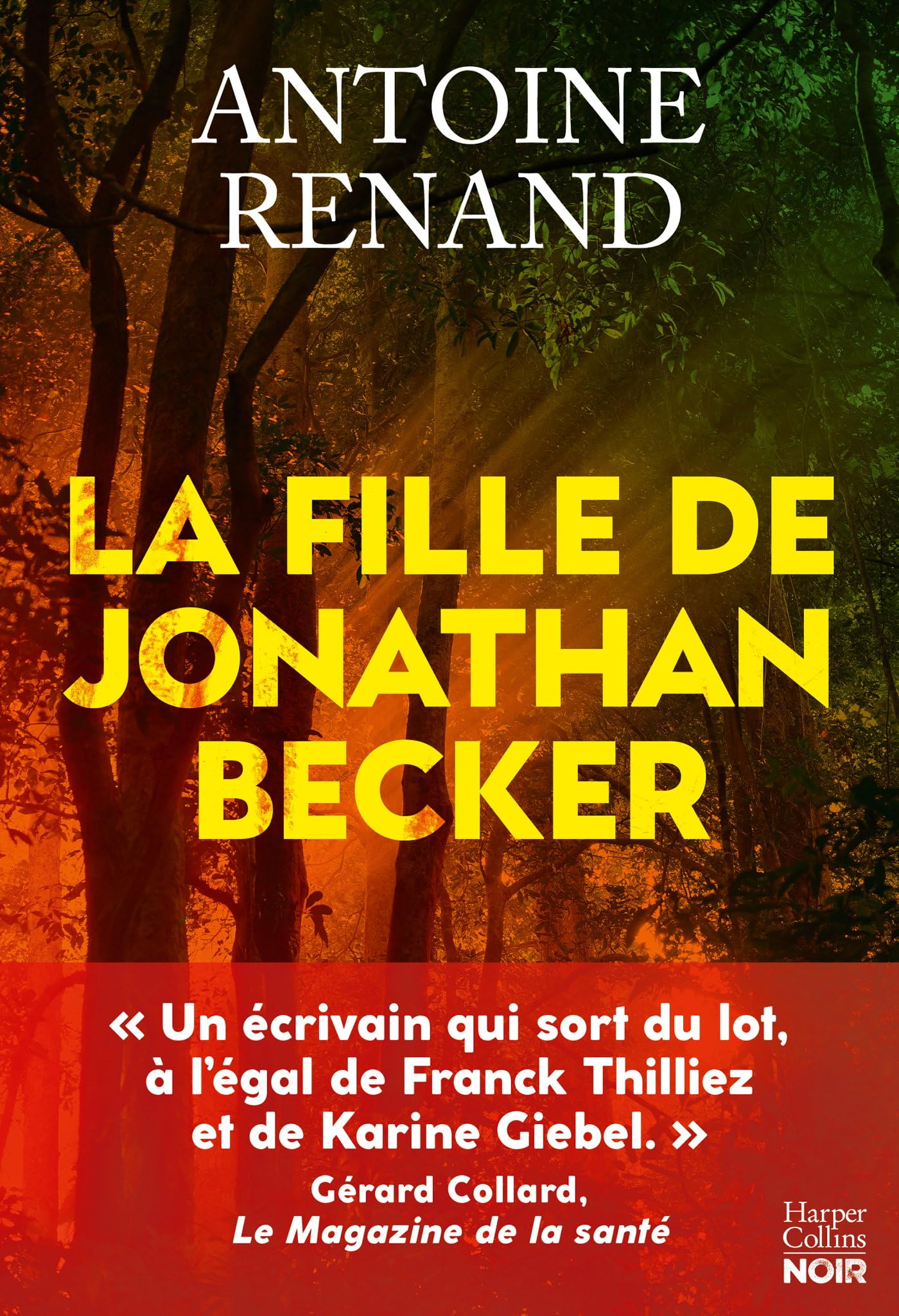 La Fille de Jonathan Becker: Elle est la fille d'un serial killer : Le nouveau thriller d'Antoine Renand, auteur de L'Empathie 9791033920038
