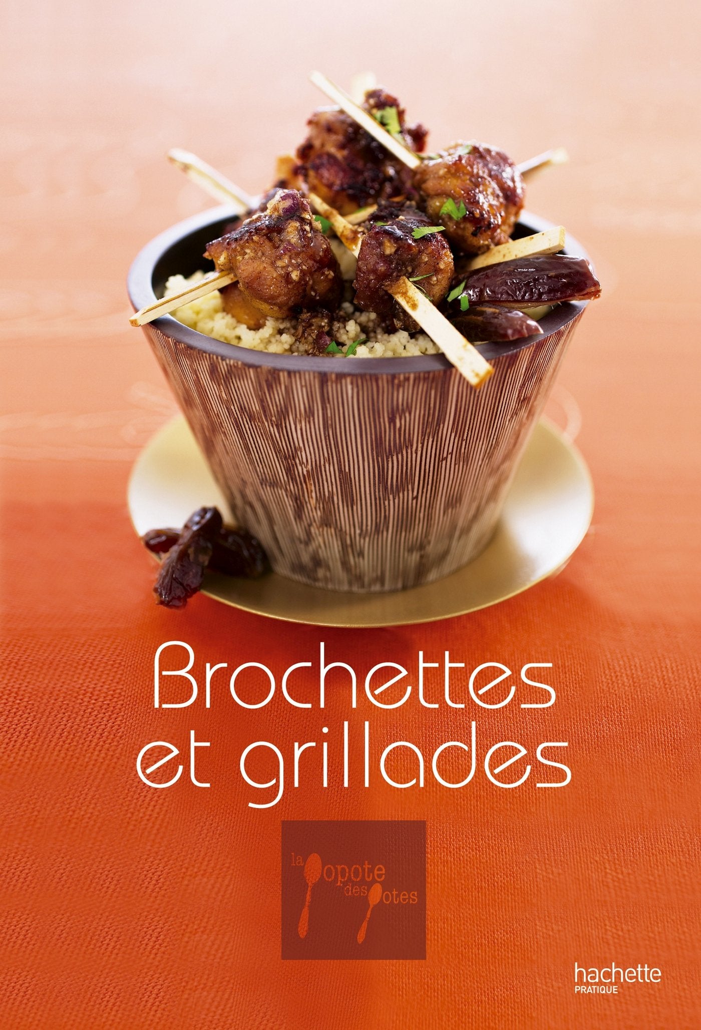 Brochettes et grillades 9782012303874