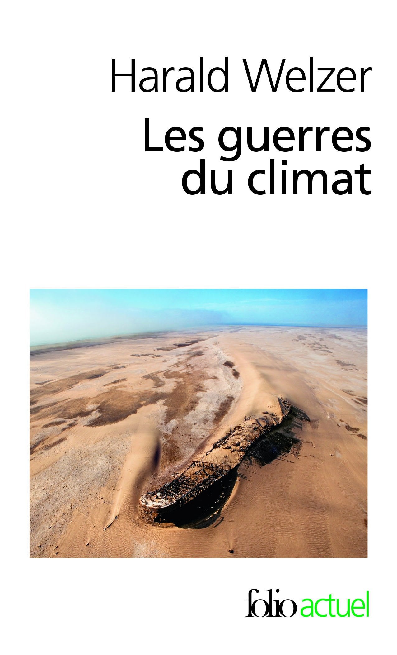 Les guerres du climat: Pourquoi on tue au XXIᵉ siècle 9782070448104